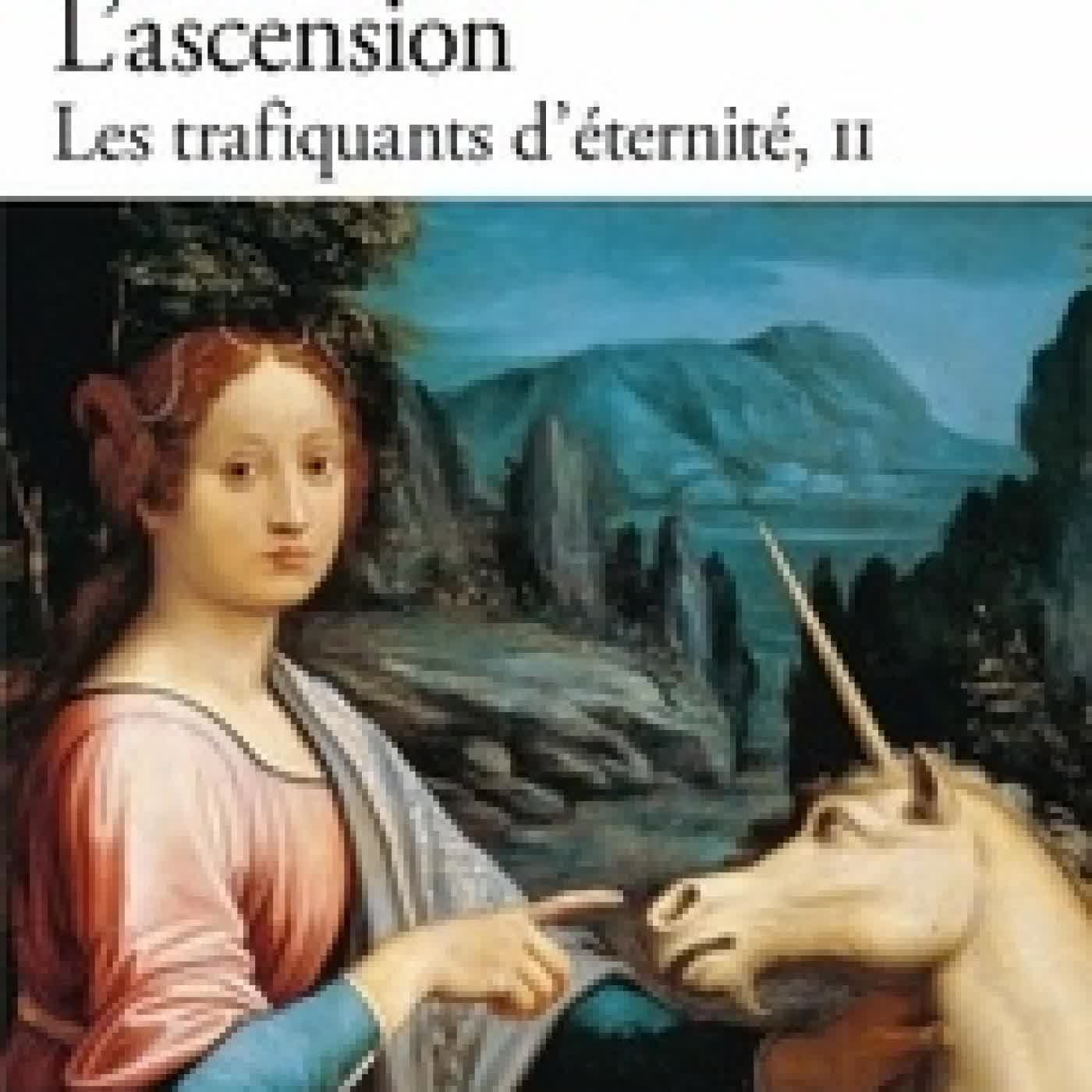 Télécharger Pdf Les trafiquants d'éternité Tome 2L'ascension