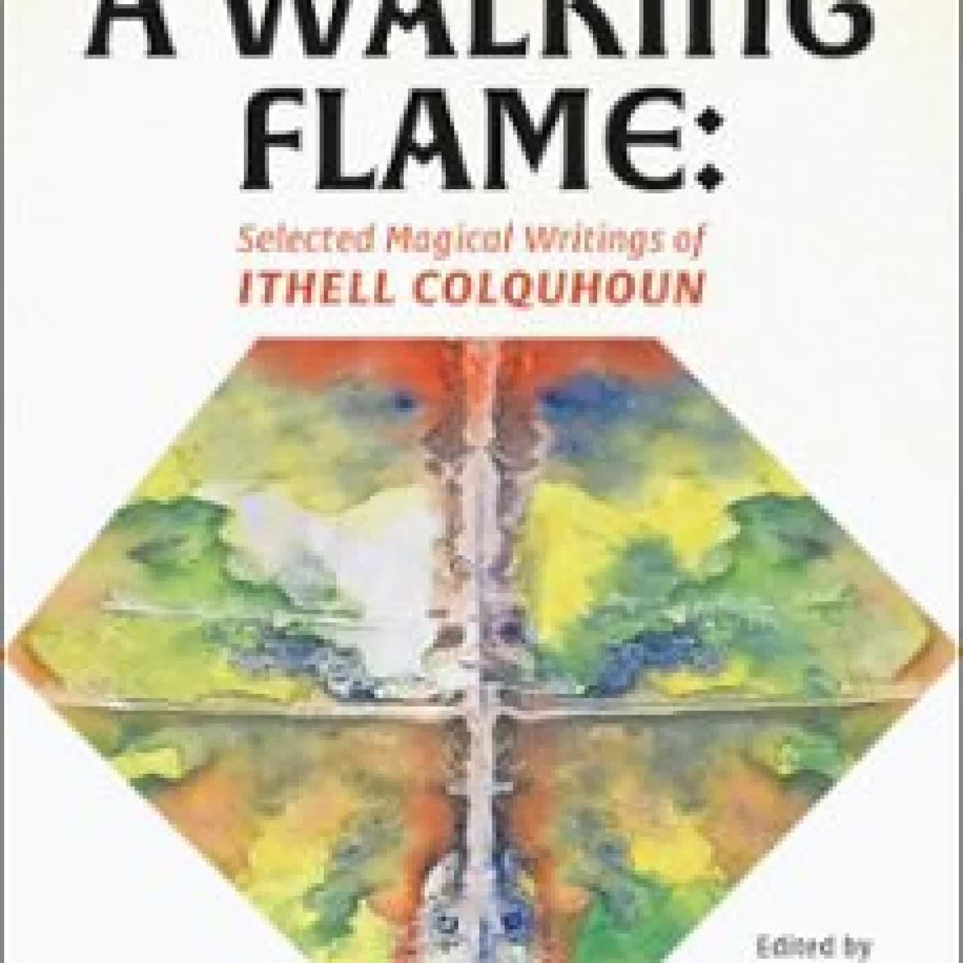 A WALKING FLAME ITHELL COLQUHOUN