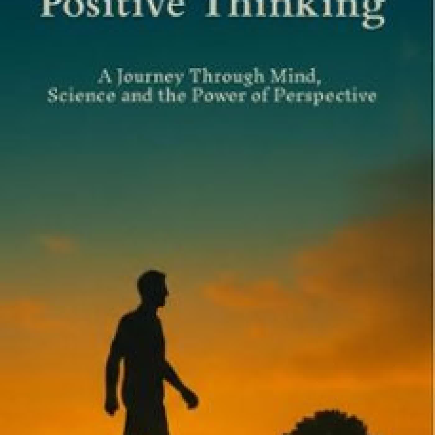 THE ART OF POSITIVE THINKING MATEUS BARBOSA