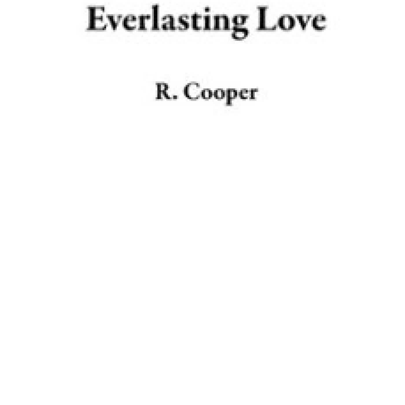 EVERLASTING LOVE R. COOPER