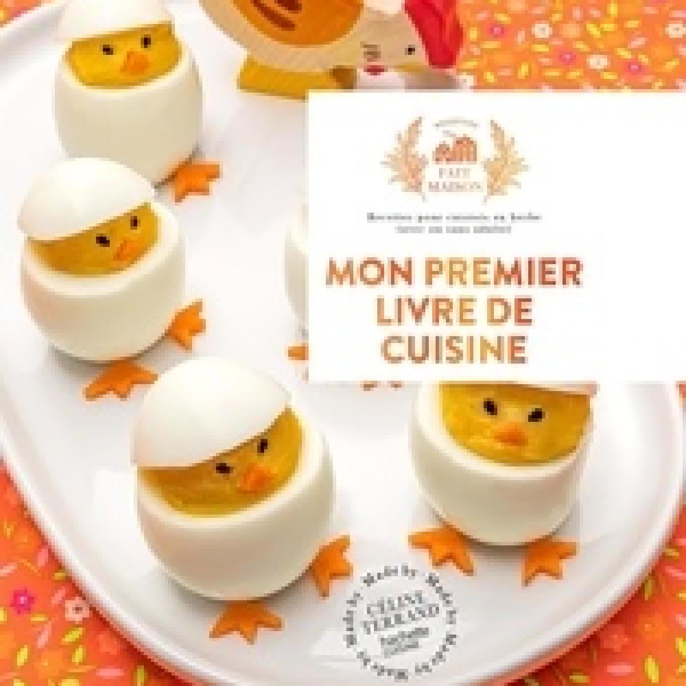 {téléchargement} Mon premier livre de cuisine. Recettes pour cuistots en herbe (avec ou sans adulte)