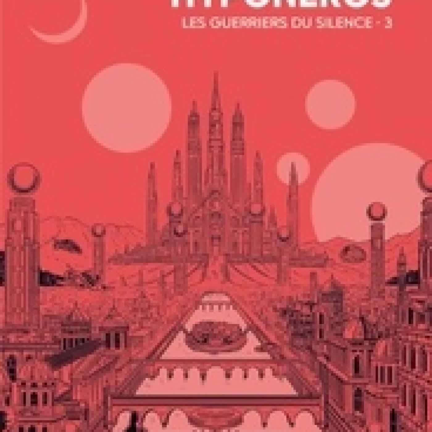 {téléchargement} Les Guerriers du Silence Tome 3La citadelle Hyponéros