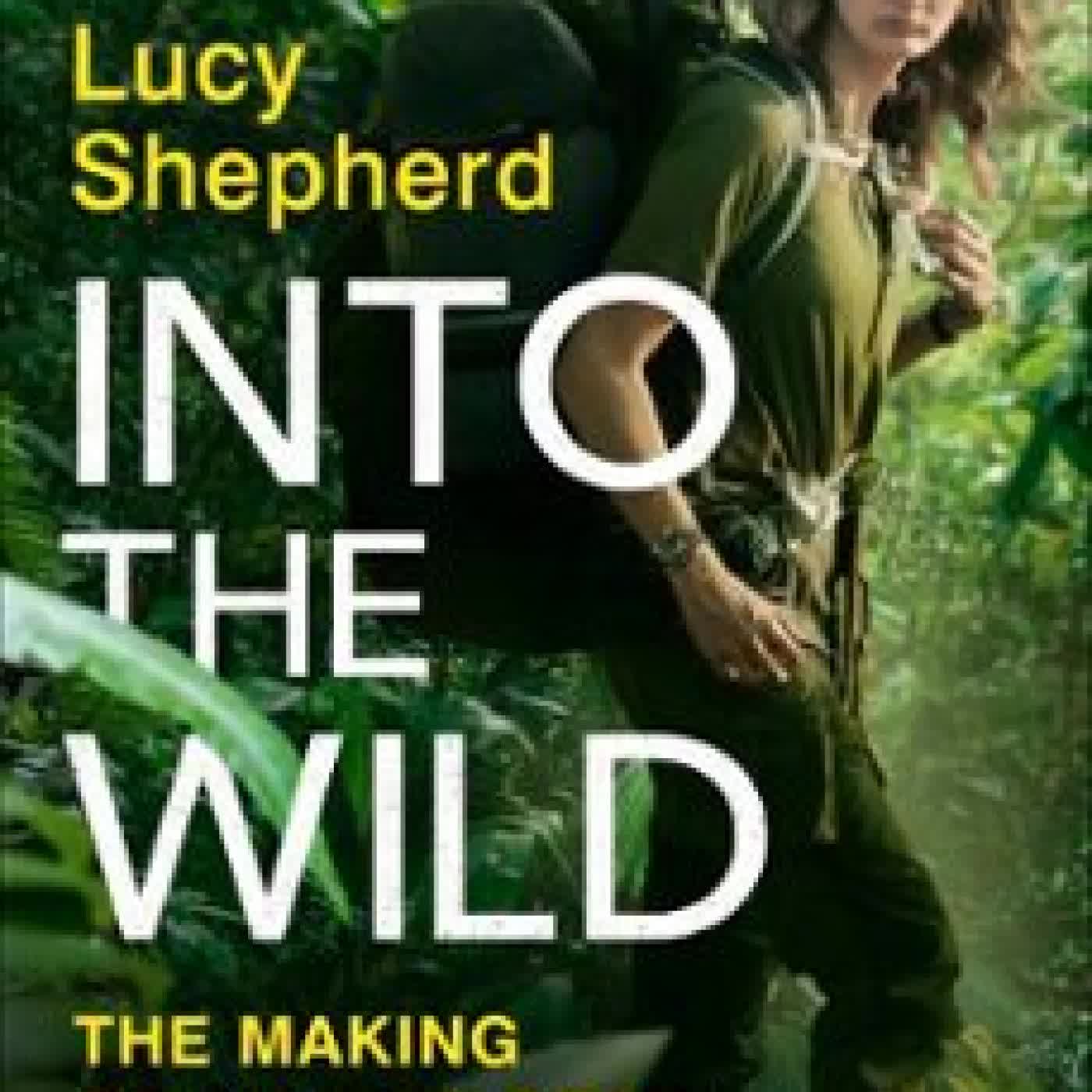 INTO THE WILD LUCY SHEPHERD