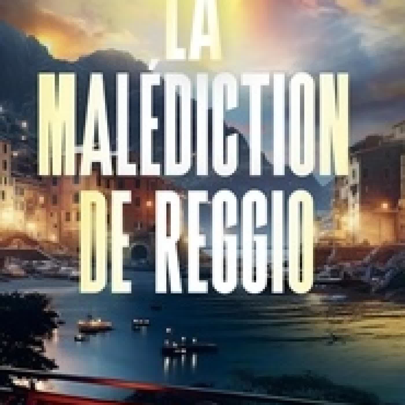 Lire en ligne : La Malédiction de Reggio