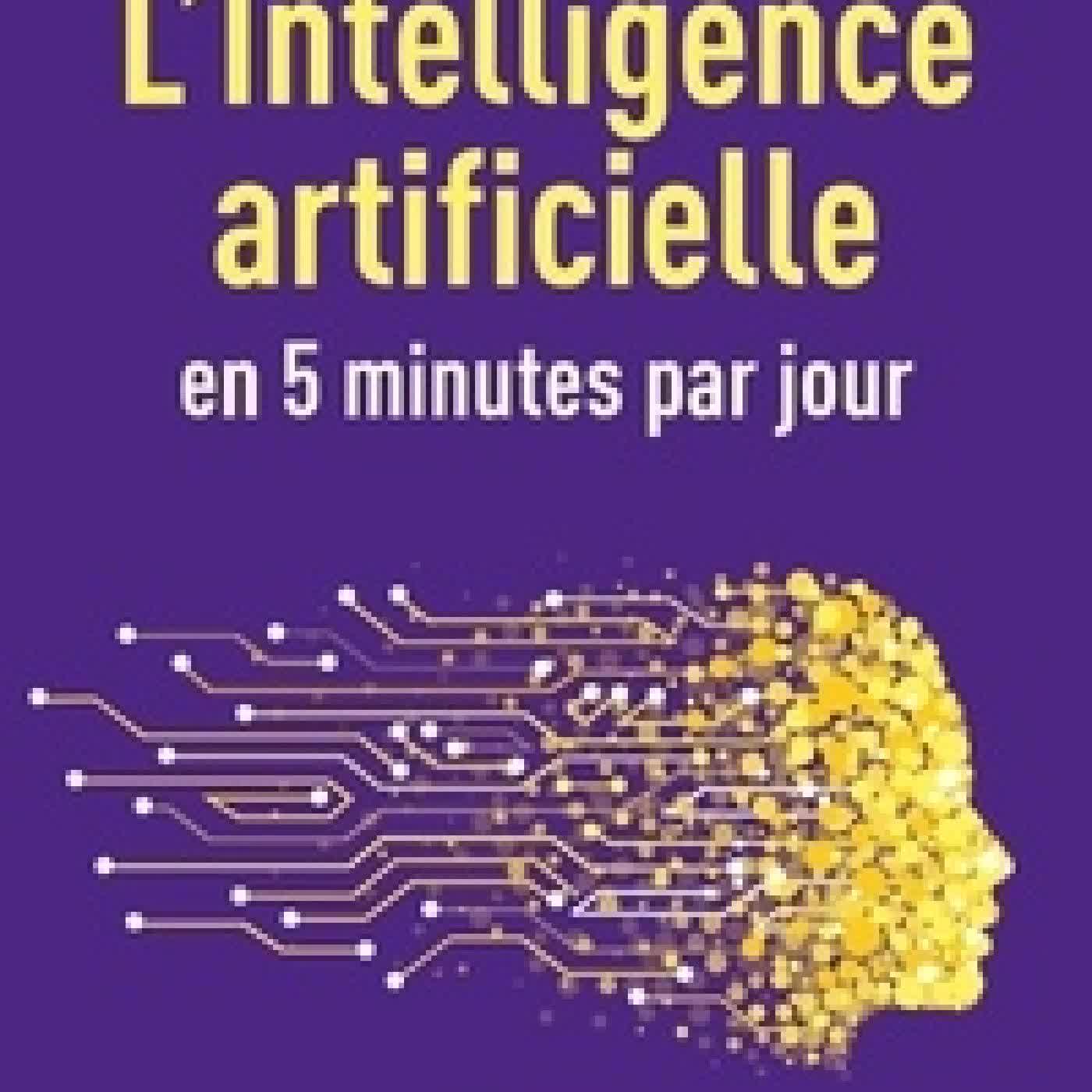 {téléchargement} L'intelligence artificielle en 5 minutes par jour