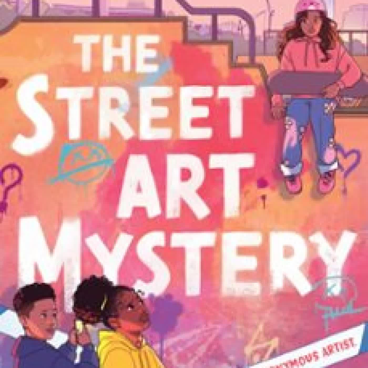 THE STREET ART MYSTERY SHARNA JACKSON
