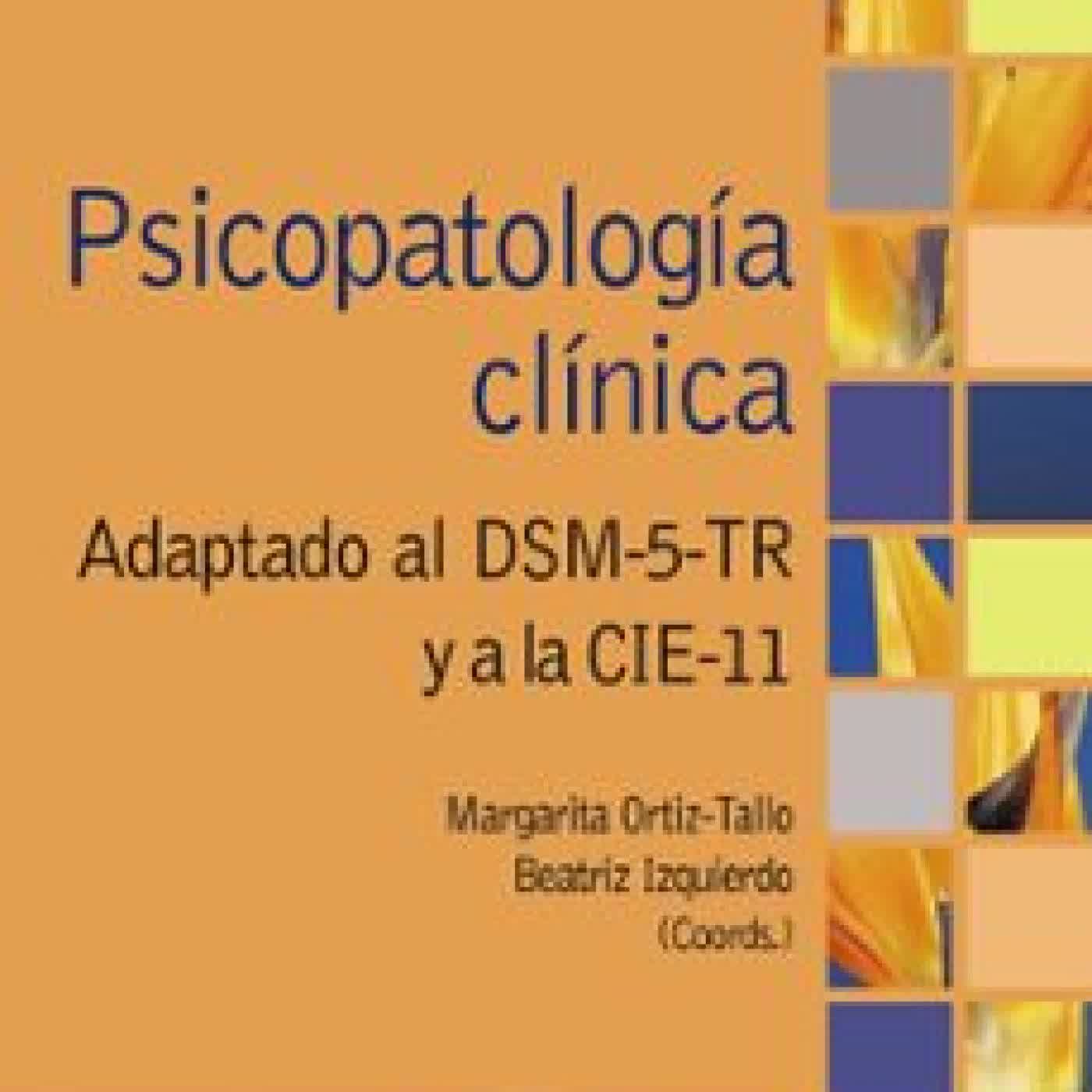 PSICOPATOLOGÍA CLÍNICA MARGARITA ORTIZ TALLO, BEATRIZ IZQUIERDO PLIEGO
