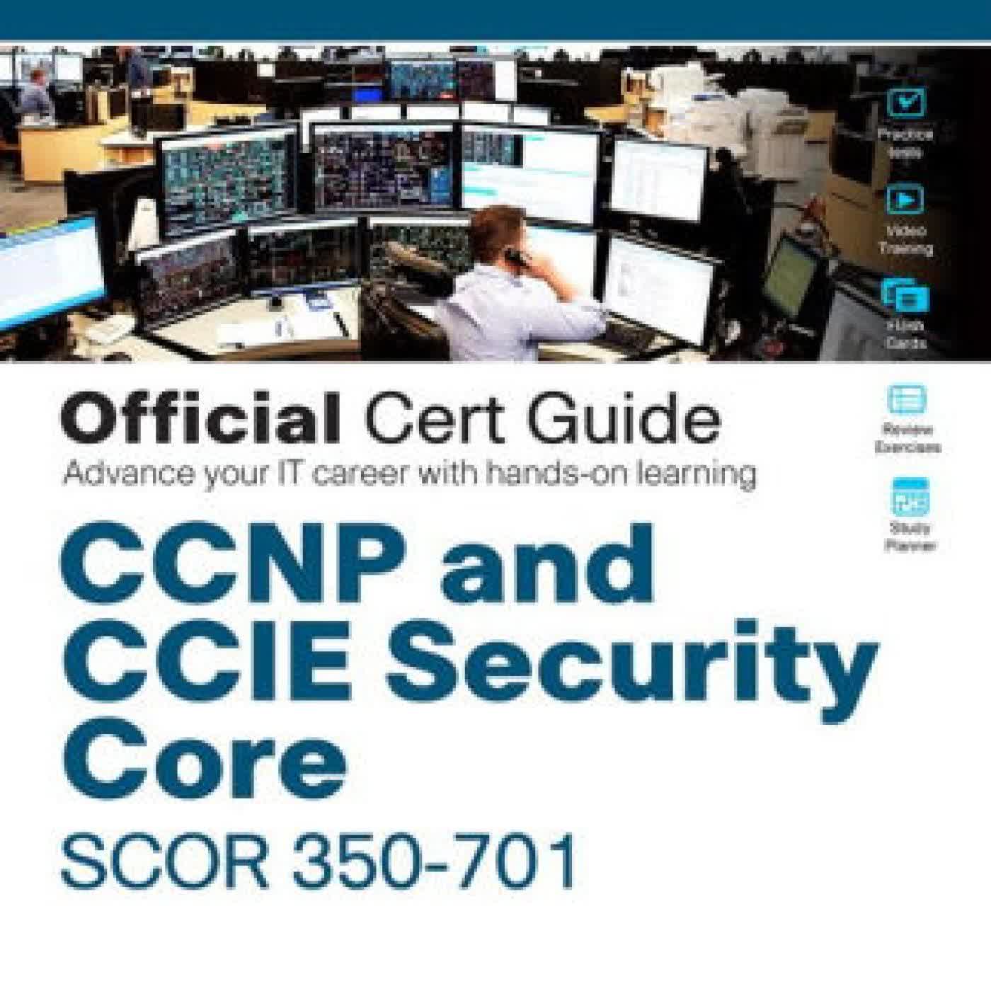 Read online: CCNP and CCIE Security Core SCOR 350-701 Official Cert Guide / Edition 1 by Omar Santos