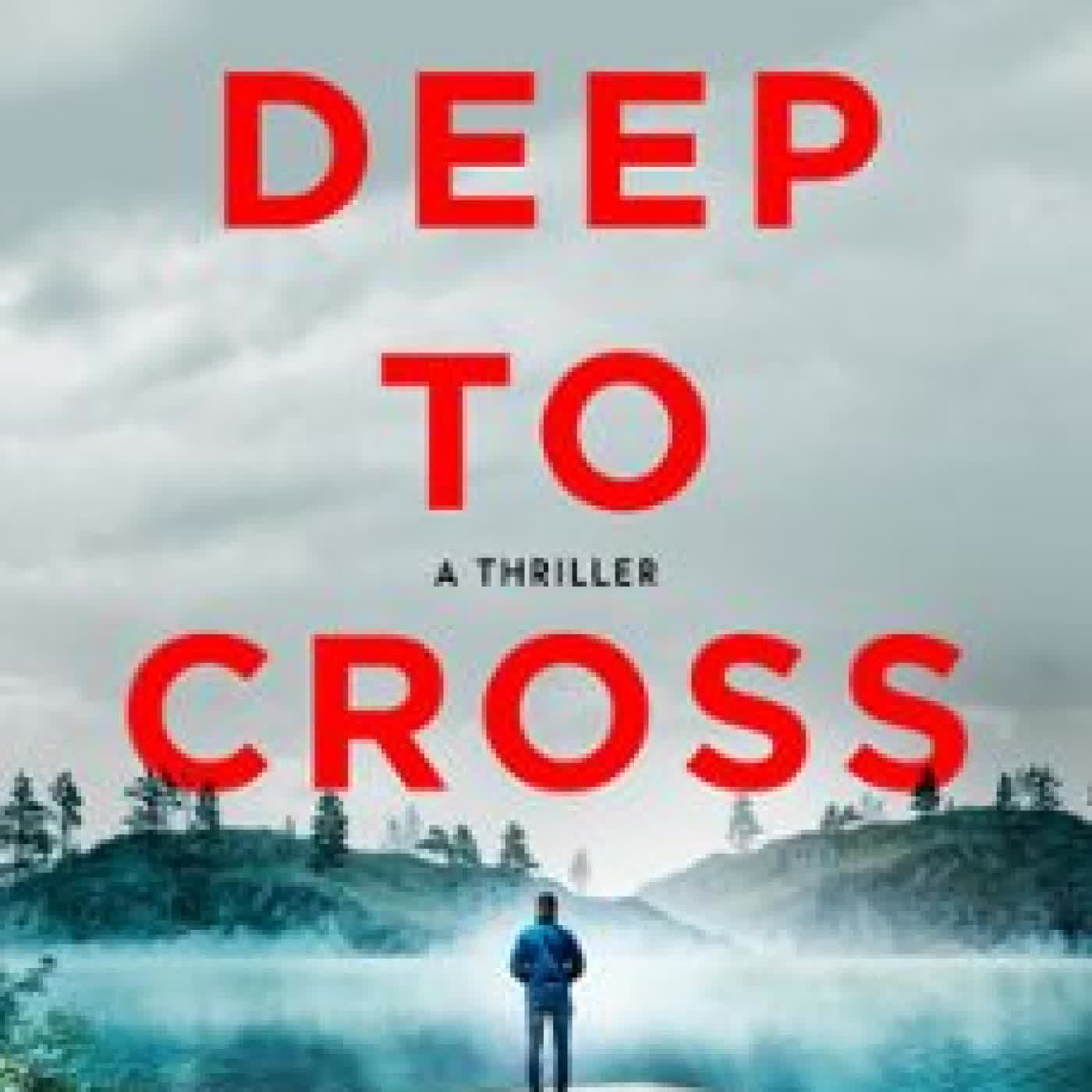 TOO DEEP TO CROSS KERRI HAKODA