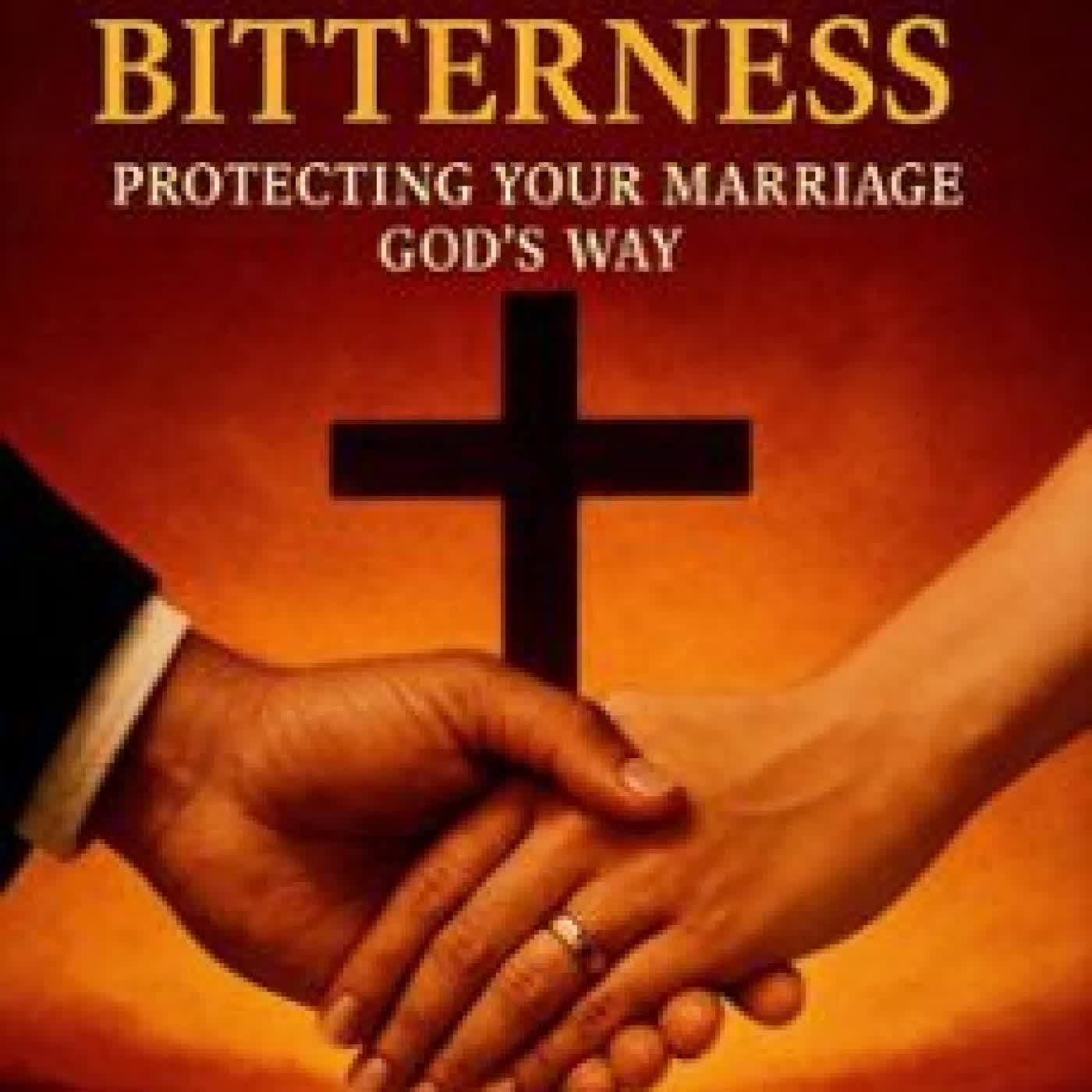 BOUNDARIES WITHOUT BITTERNESS: PROTECTING YOUR MARRIAGE GOD’S WAY REV. NICHOLAS MUNYAO