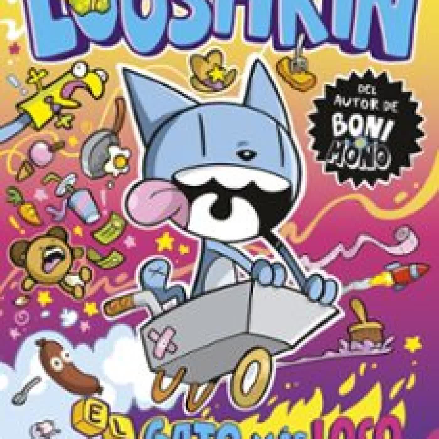 LOOSHKIN 1. EL GATO MÁS LOCO DEL MUNDO Jamie Smart