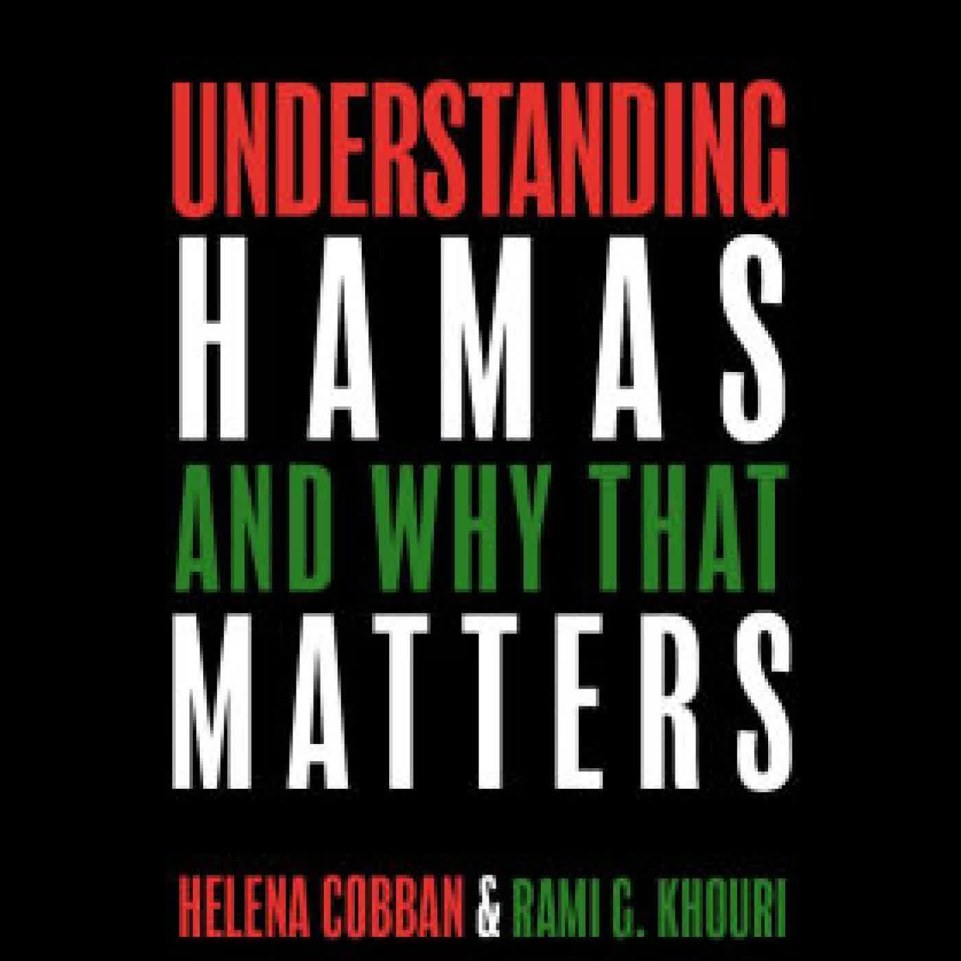 Understanding Hamas: And Why That Matters by Helena Cobban, Rami G. Khouri, Paola Caridi, Jeroen Gunning, Khaled Hroub on Iphone New Format