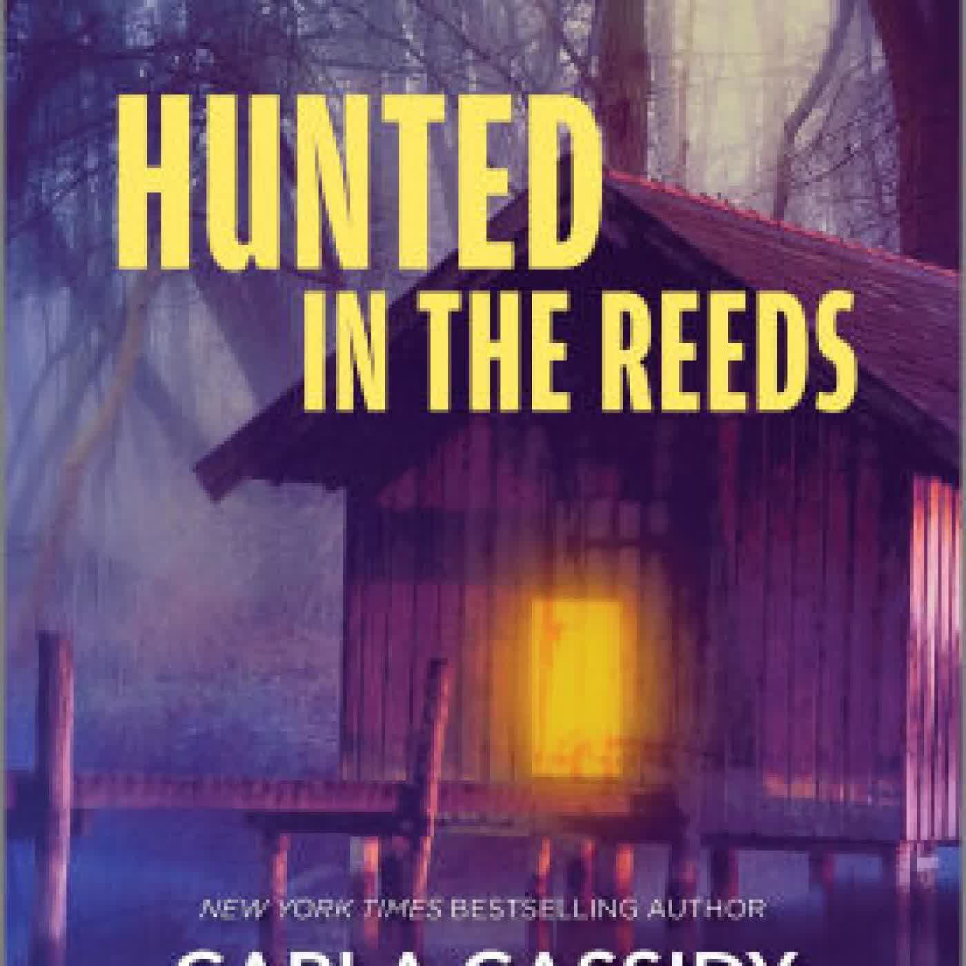 Read online: Hunted in the Reeds by Carla Cassidy