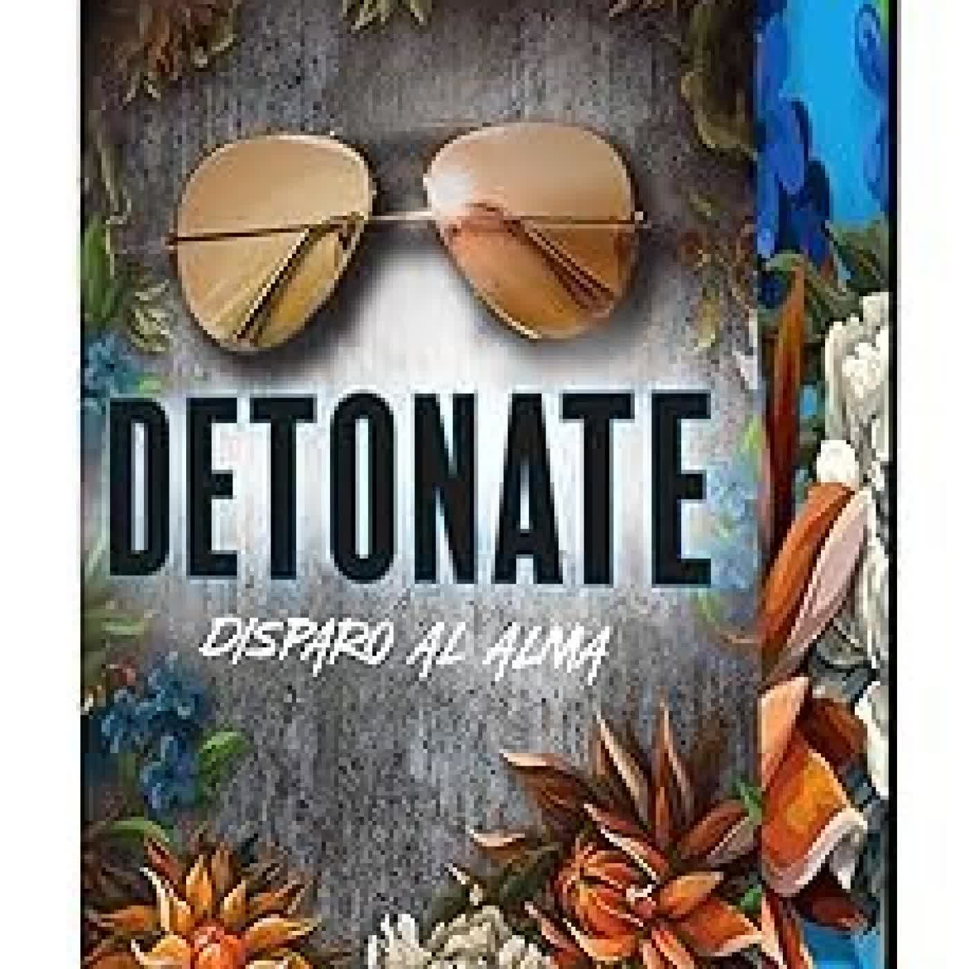 DETONATE. DISPARO AL ALMA Luna Mason