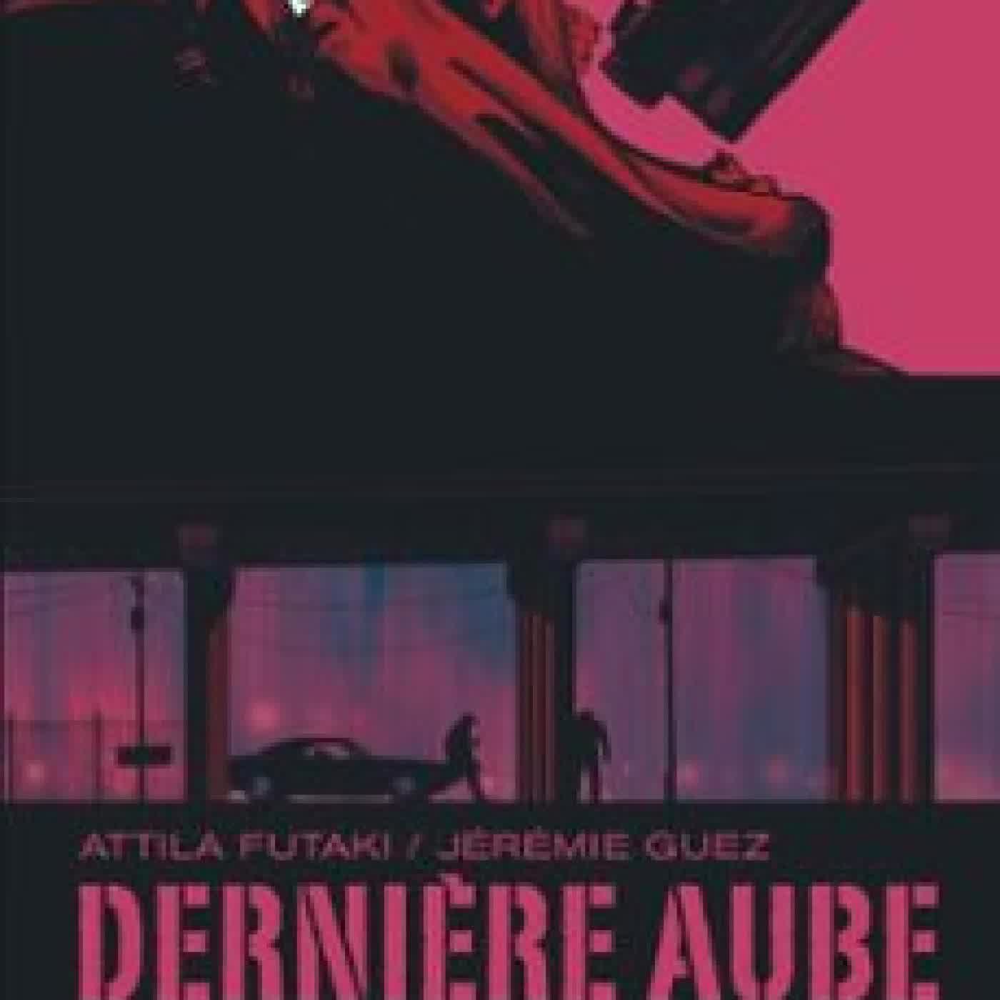DERNIÈRE AUBE JEREMIE GUEZ