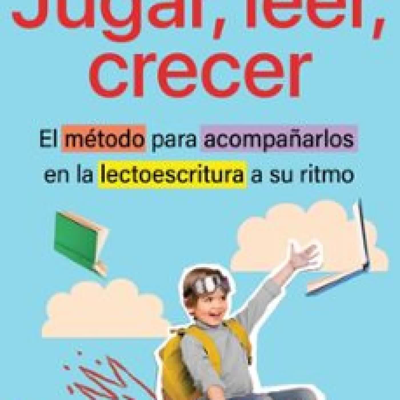 JUGAR, LEER, CRECER Tamara Chubarovsky