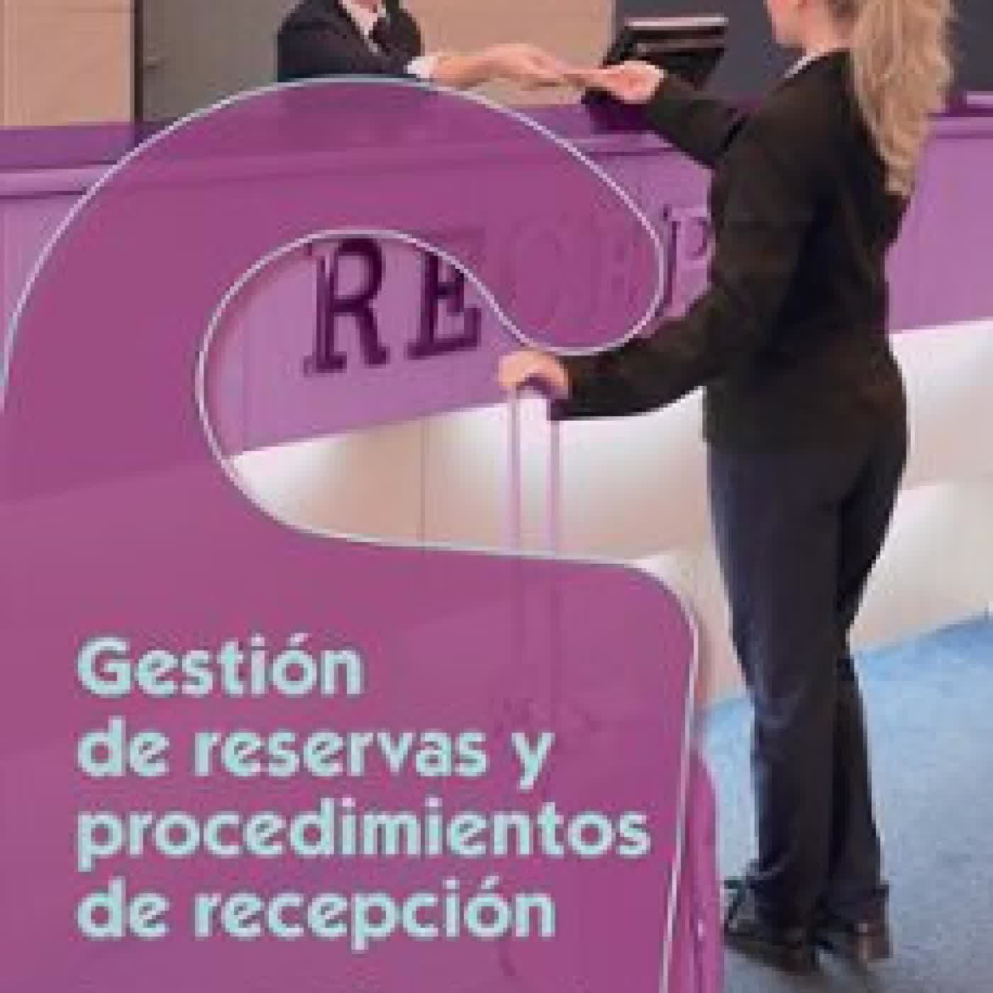 GESTION DE RESERVAS Y PROCEDIMIENTOS DE RECEPCION RAMON RODRIGO FARRE