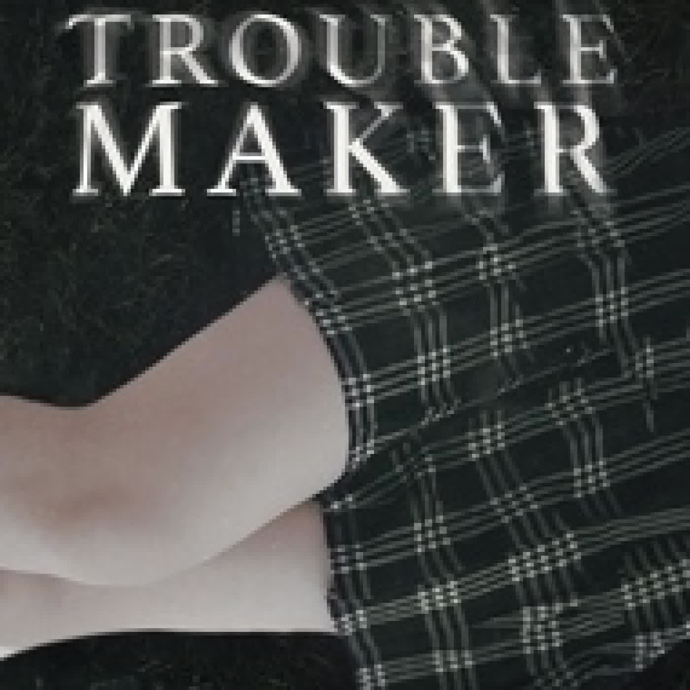 Télécharger Pdf Troublemaker Tome 1