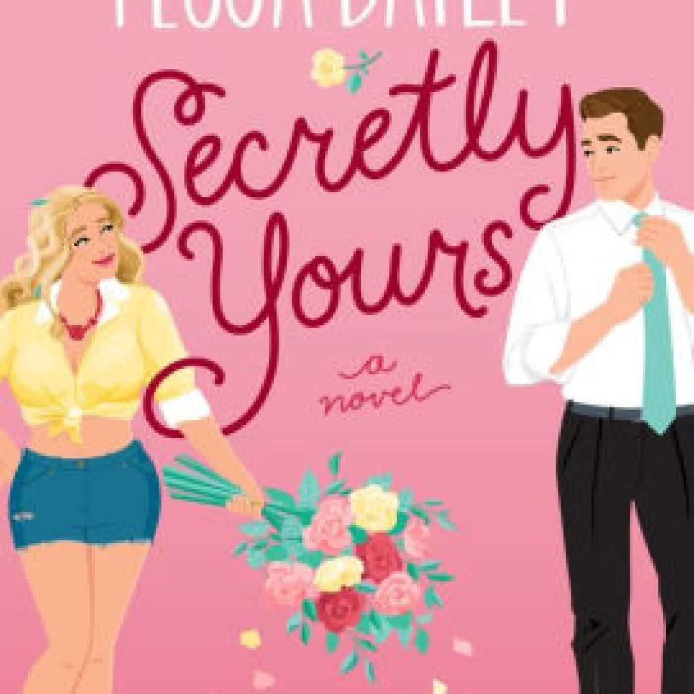 Secretly Yours by Tessa Bailey on Iphone New Format