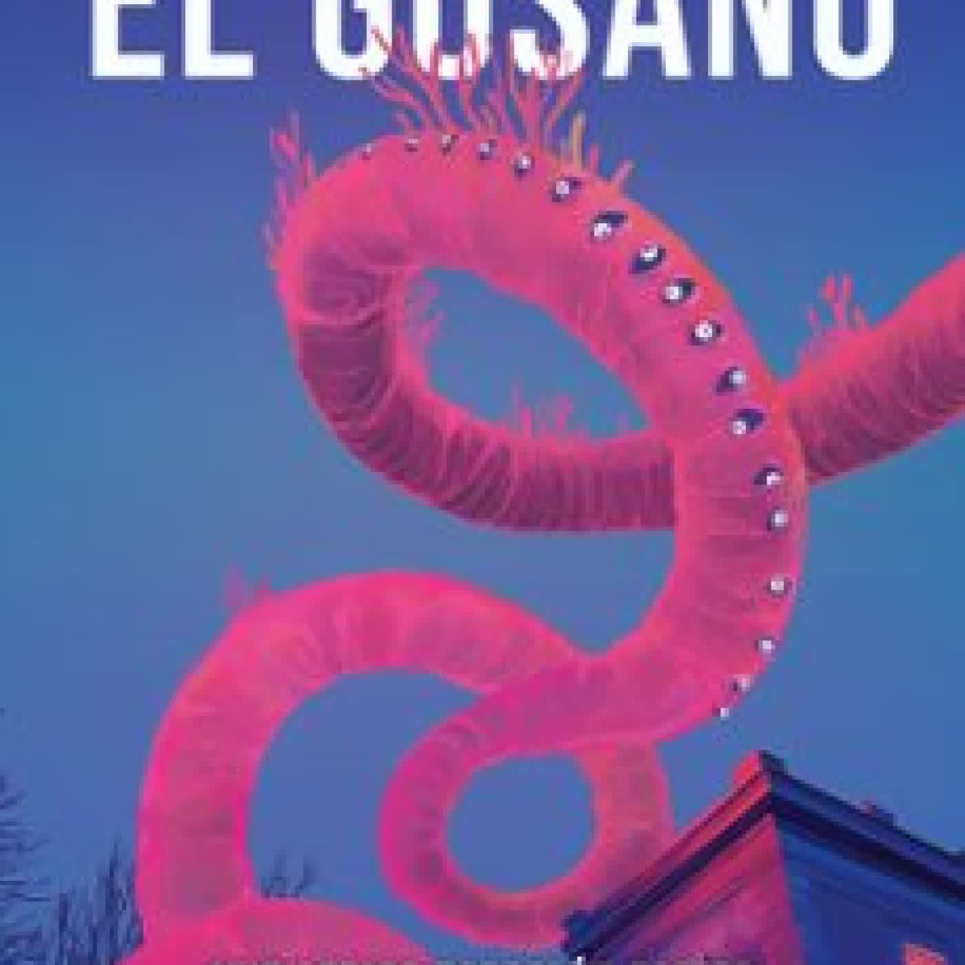 EL GUSANO LUIS CARLOS BARRAGÁN CASTRO