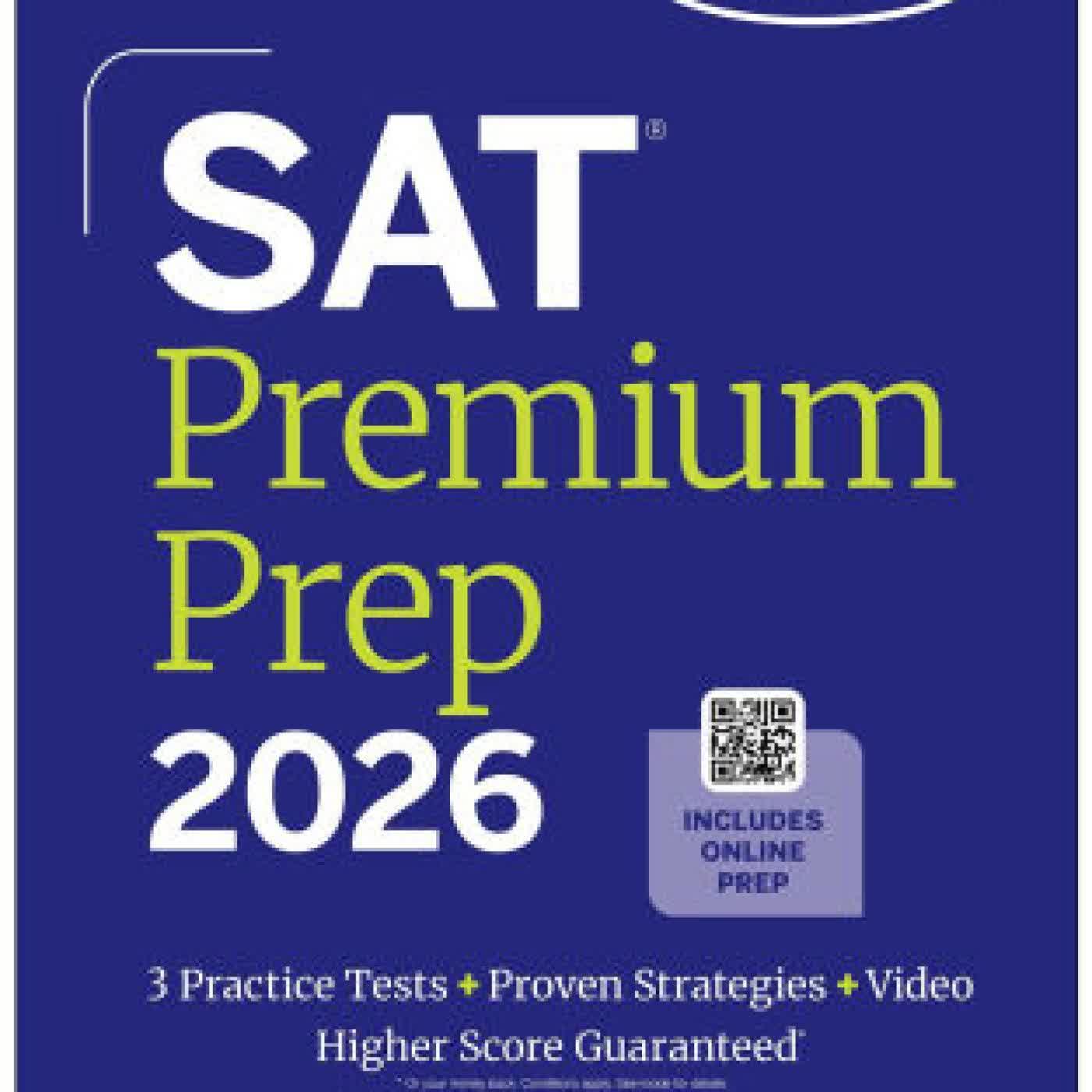 Read online: SAT Premium Prep 2026: Includes 3 Full Length Practice Tests, 700+ Practice Questions, + 1 Year Online Access to Quizzes and Video Lessons and Tutorials by Kaplan Test Prep