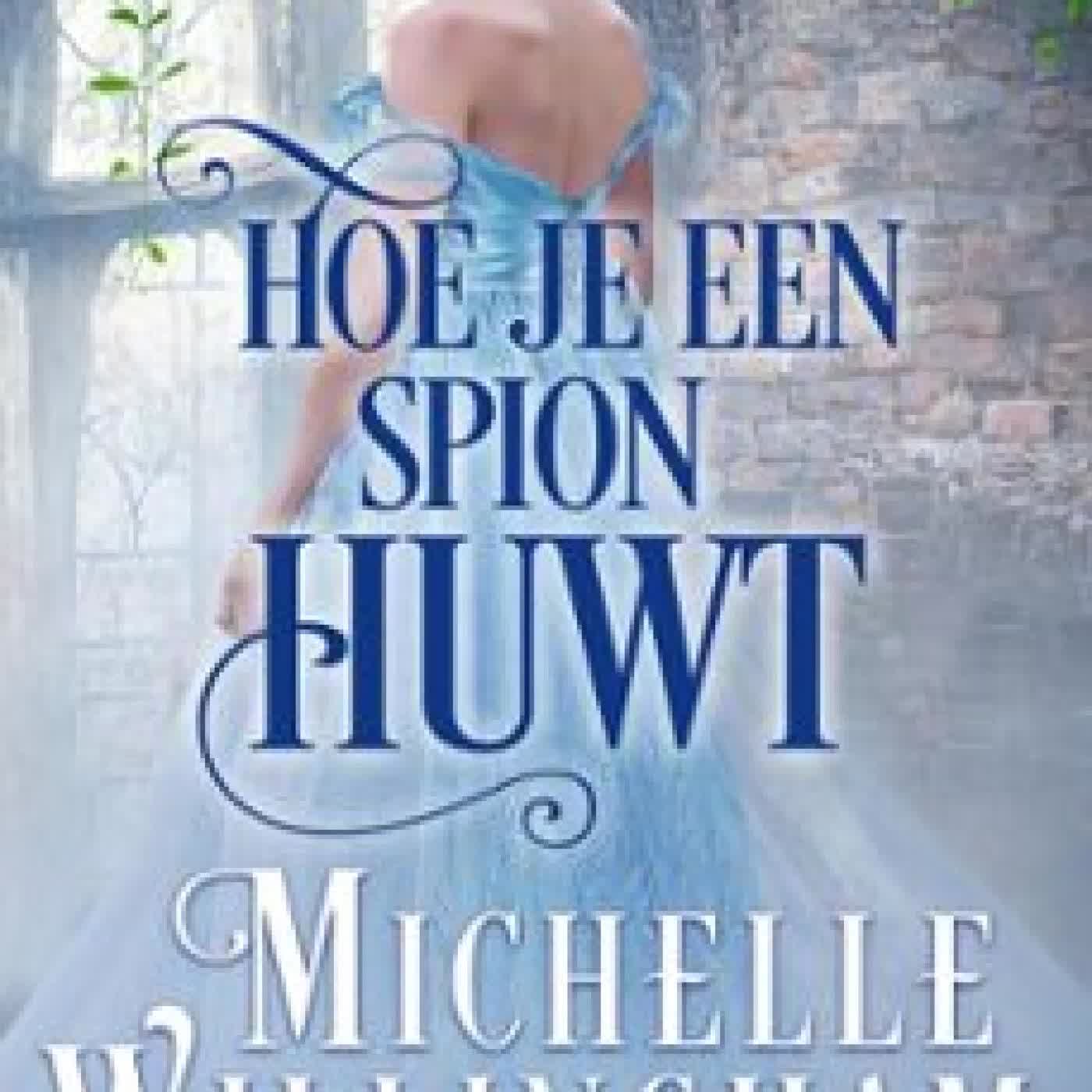 HOE JE EEN SPION HUWT Michelle Willingham