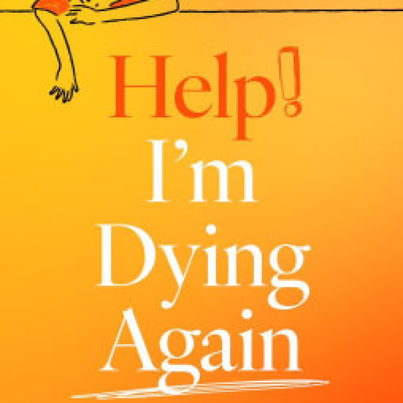 Read online: Help, I'm Dying Again: Overcoming Health Anxiety with Cognitive Behavioral Therapy (CBT) by Britney Chesworth