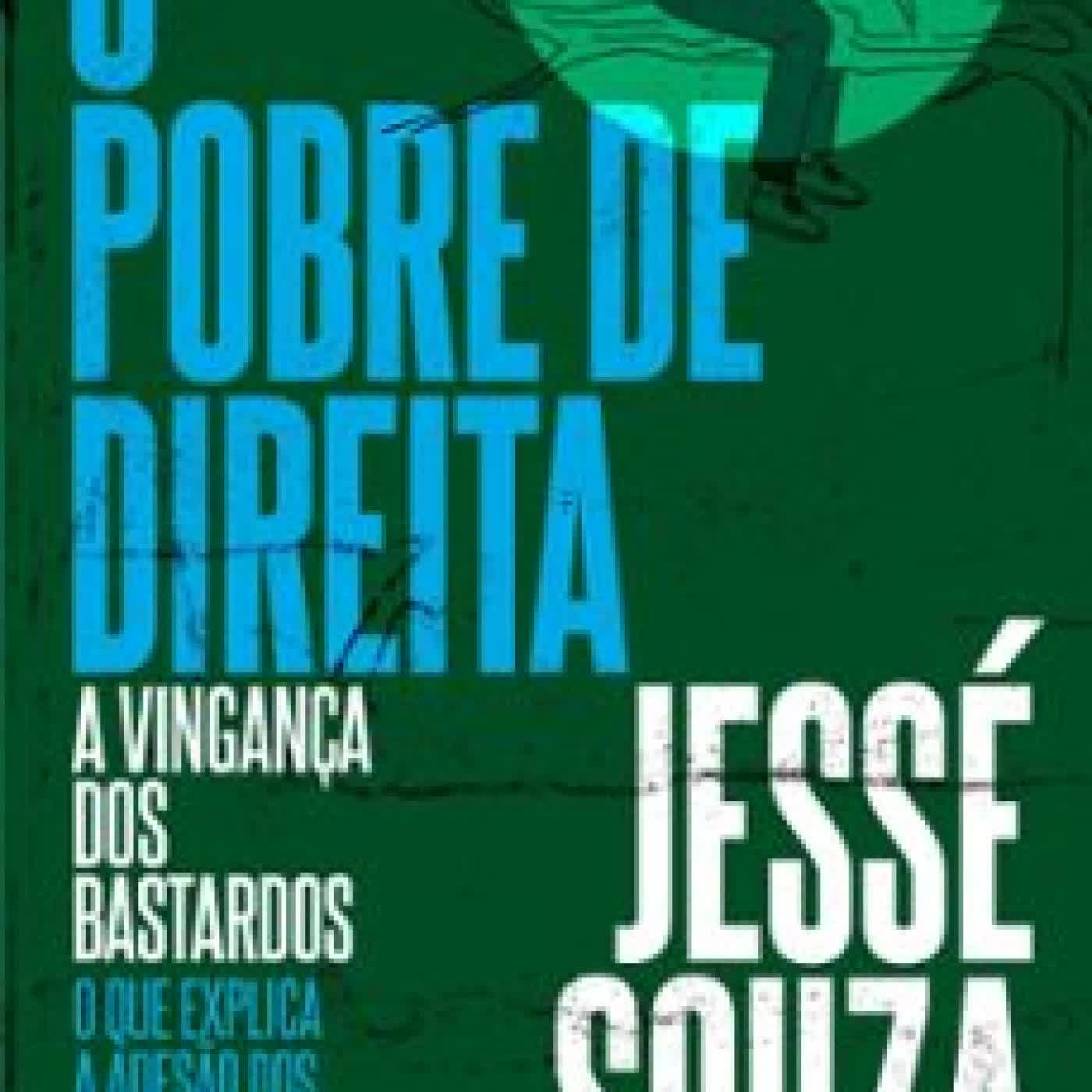 O POBRE DE DIREITA (edición en portugués) JESSÉ SOUZA