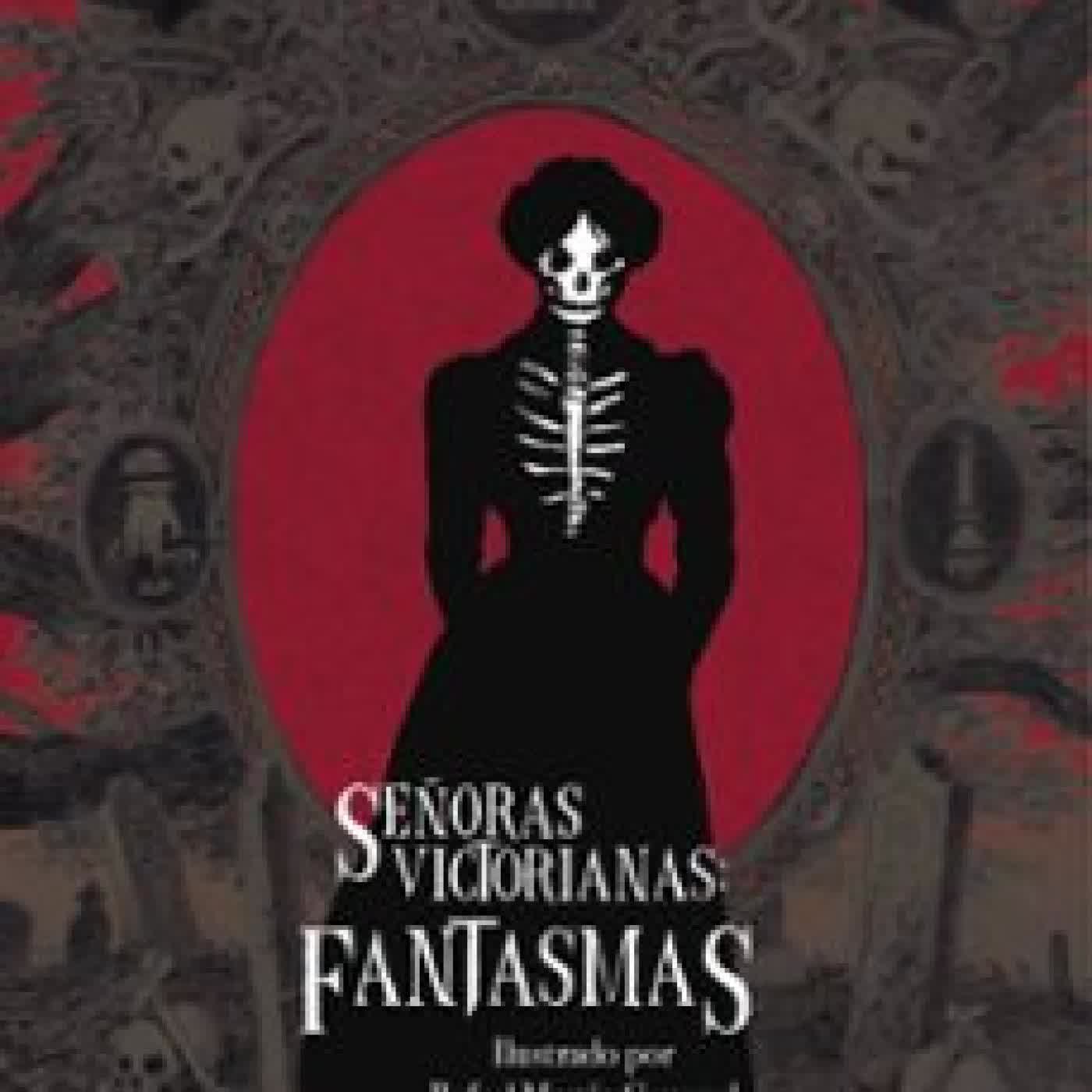 SEÑORAS VICTORIANAS: FANTASMAS EDITH NESBIT, MARY ELIZABETH BRADDON