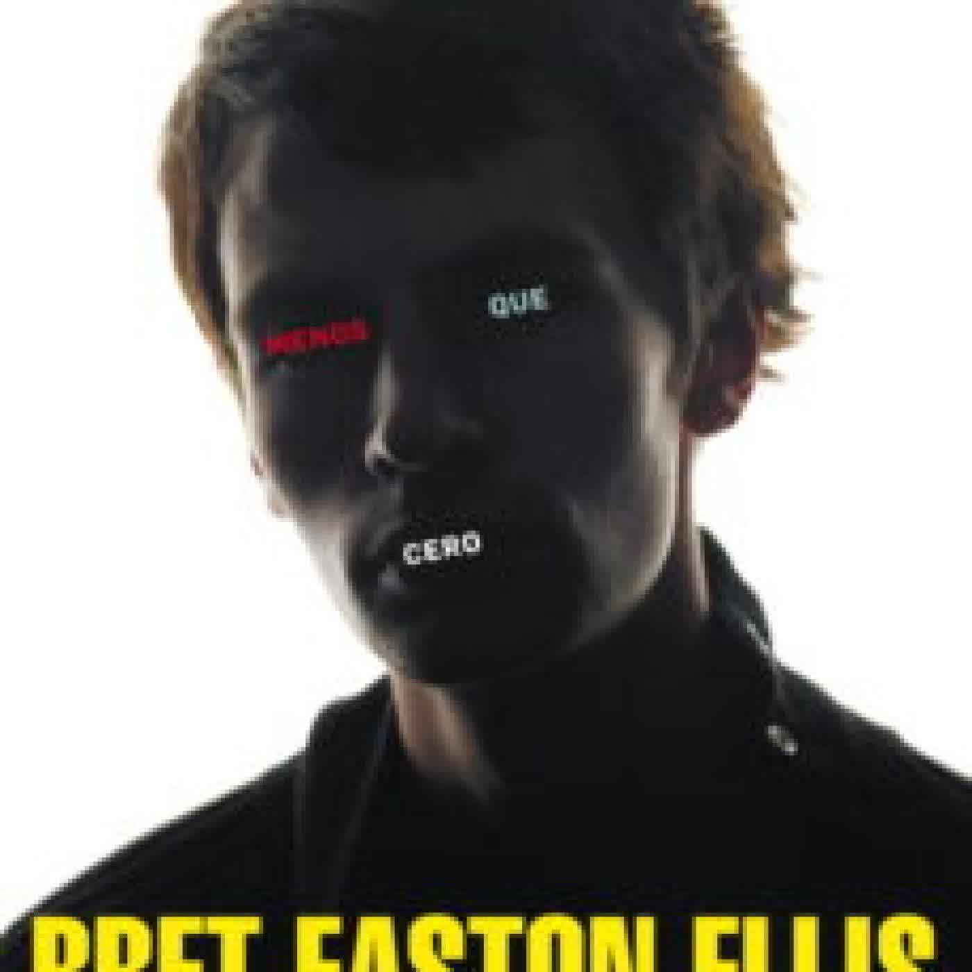 MENOS QUE CERO BRET EASTON ELLIS