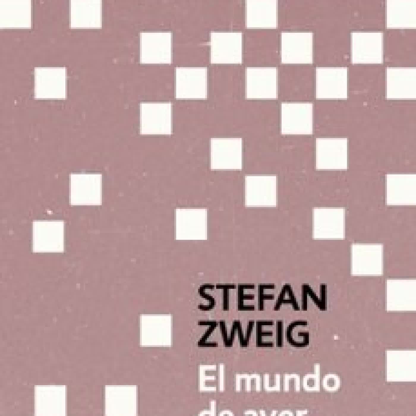EL MUNDO DE AYER Stefan Zweig