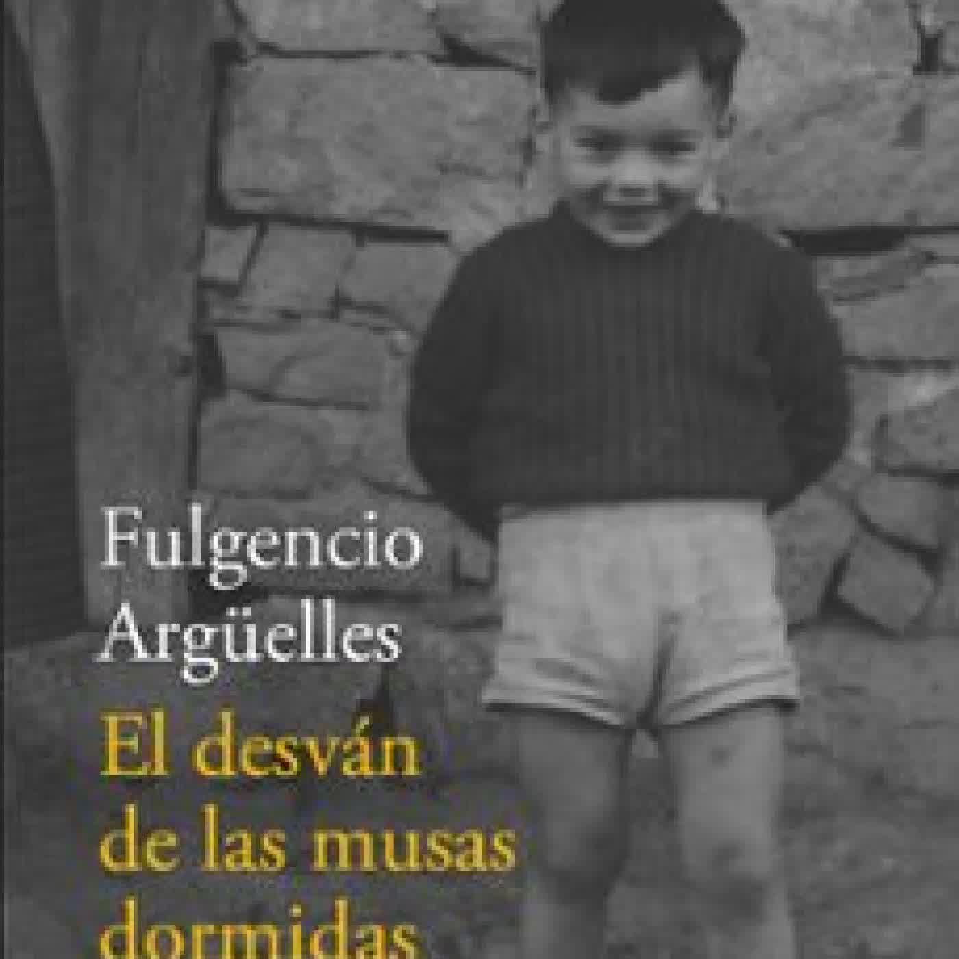EL DESVÁN DE LAS MUSAS DORMIDAS Fulgencio Argüelles