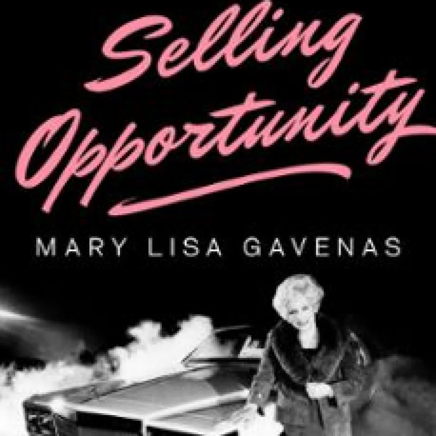 SELLING OPPORTUNITY MARY LISA GAVENAS