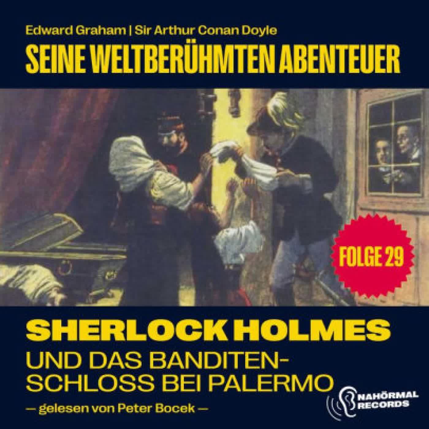 Sherlock Holmes und das Banditenschloss bei Palermo (Seine weltberühmten Abenteuer, Folge 29) by Arthur Conan Doyle, Edward Graham, Gerry Hungbauer on Iphone New Format