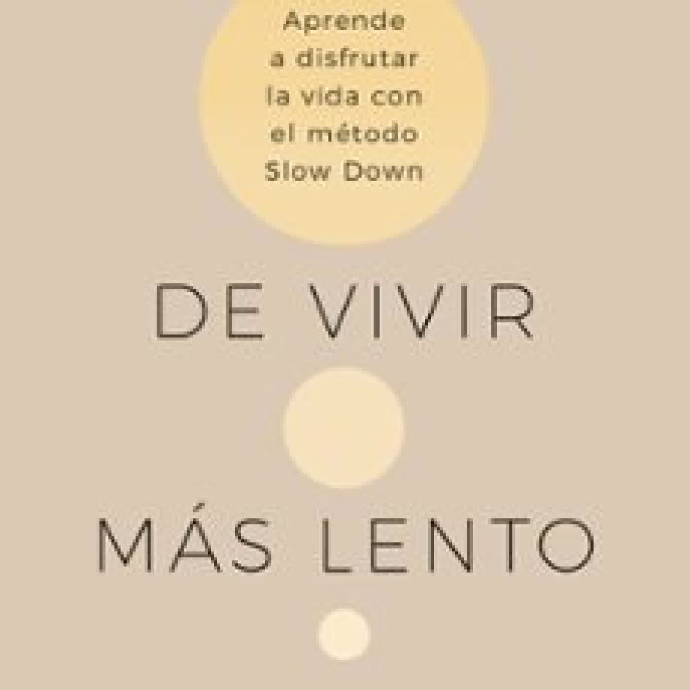 EL ARTE DE VIVIR MÁS LENTO
