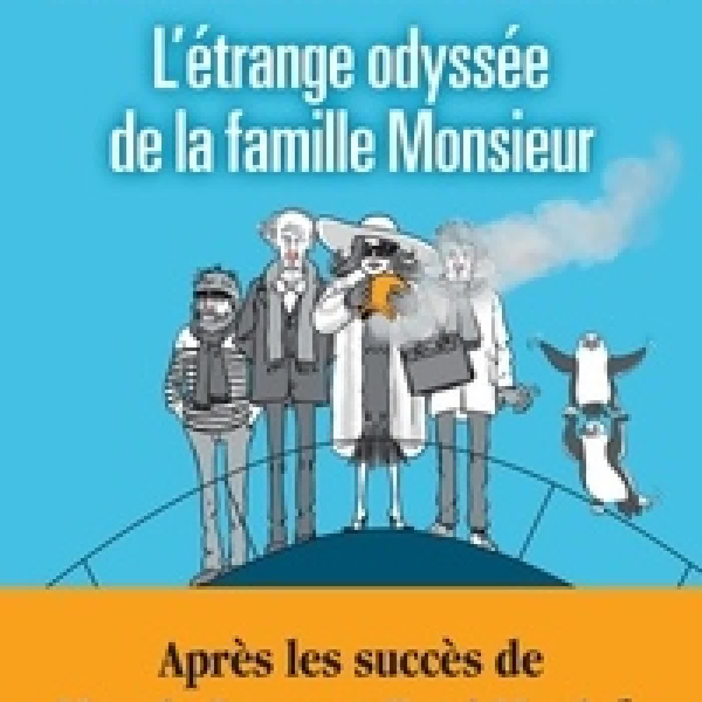 {téléchargement} L'étrange odyssée de la famille Monsieur