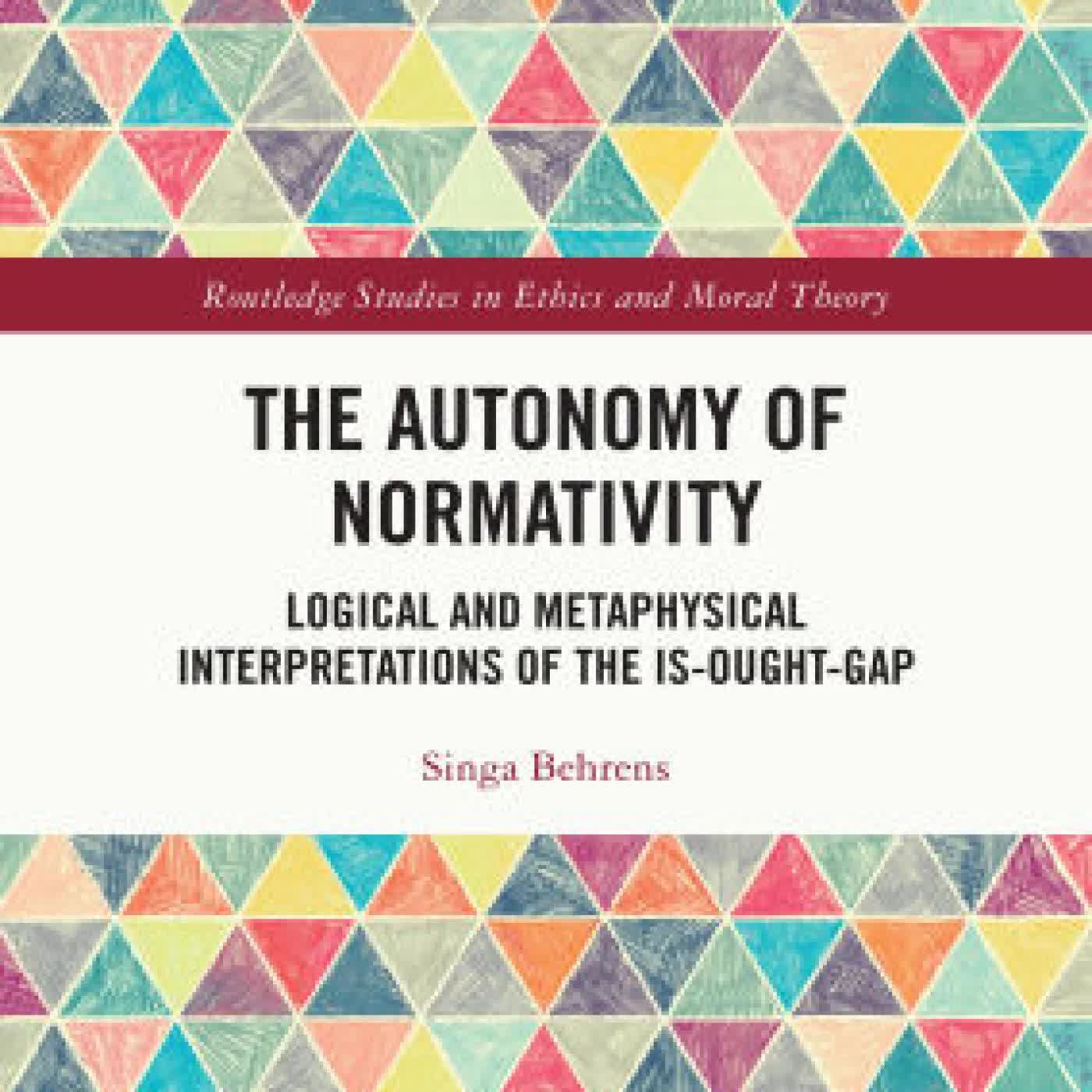 The Autonomy of Normativity: Logical and Metaphysical Interpretations of the Is-Ought-Gap by Singa Behrens on Iphone New Format
