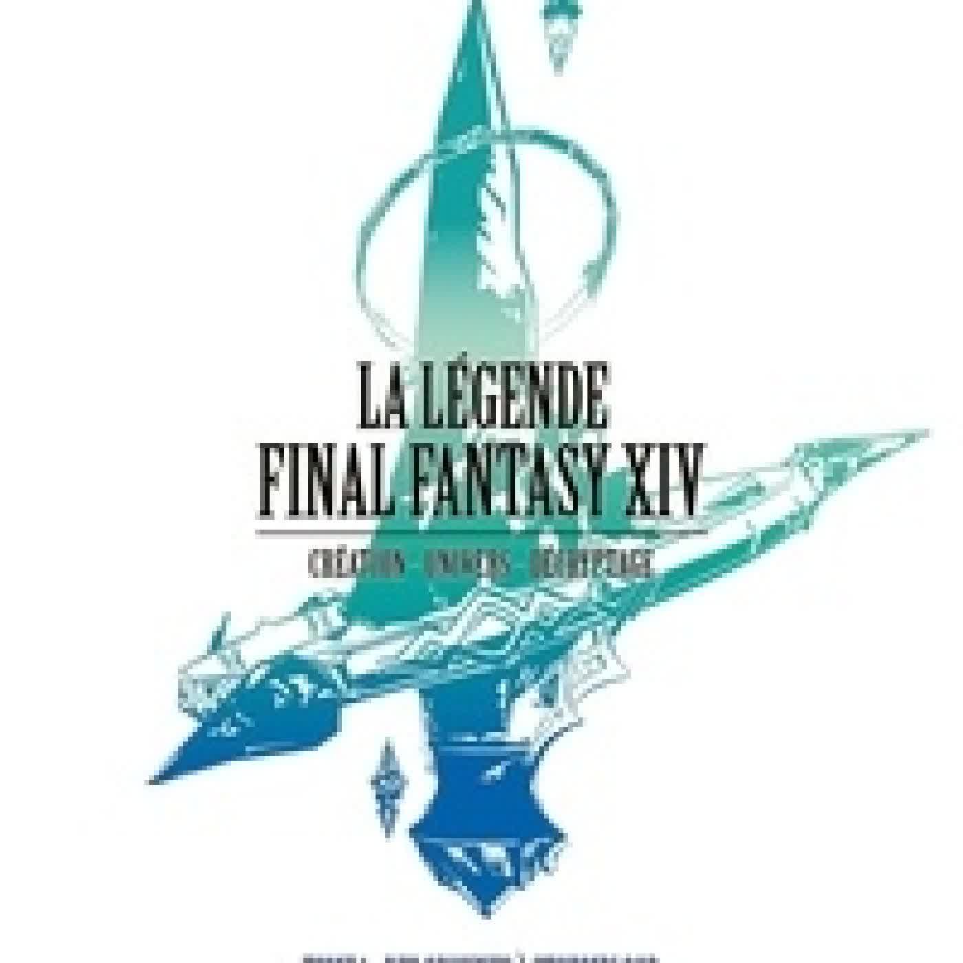 Lire en ligne : La légende Final Fantasy XIV. Tome 1, Des origines à Stormblood