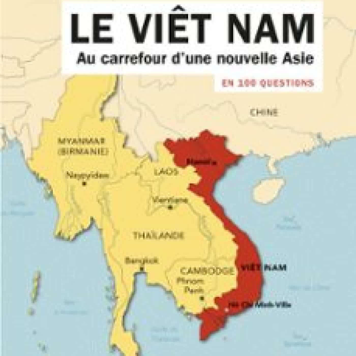 LE VIÊT NAM EN 100 QUESTIONS BENOÎT DE TRÉGLODÉ