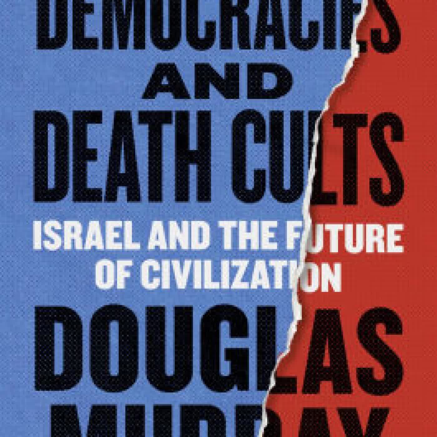 On Democracies and Death Cults: Israel and the Future of Civilization by Douglas Murray on Iphone New Format
