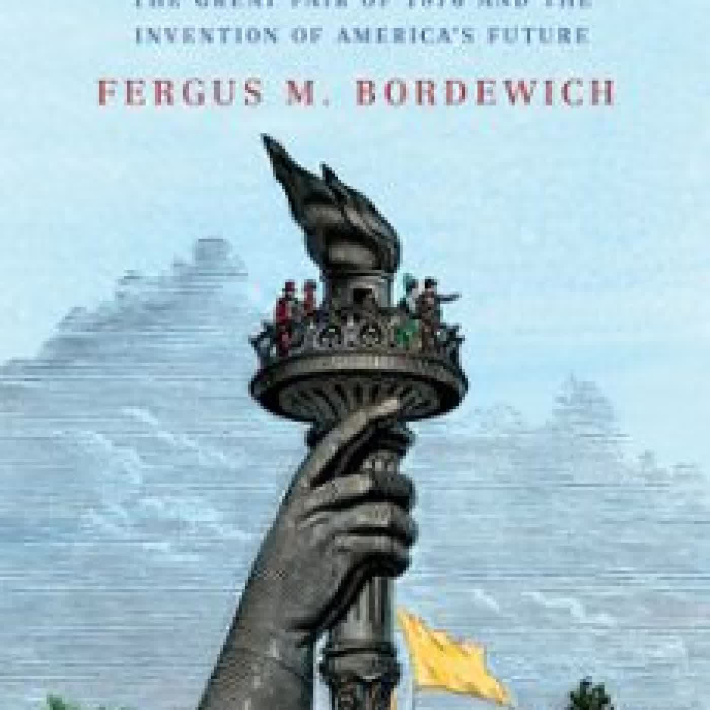 CENTENNIAL FERGUS M. BORDEWICH