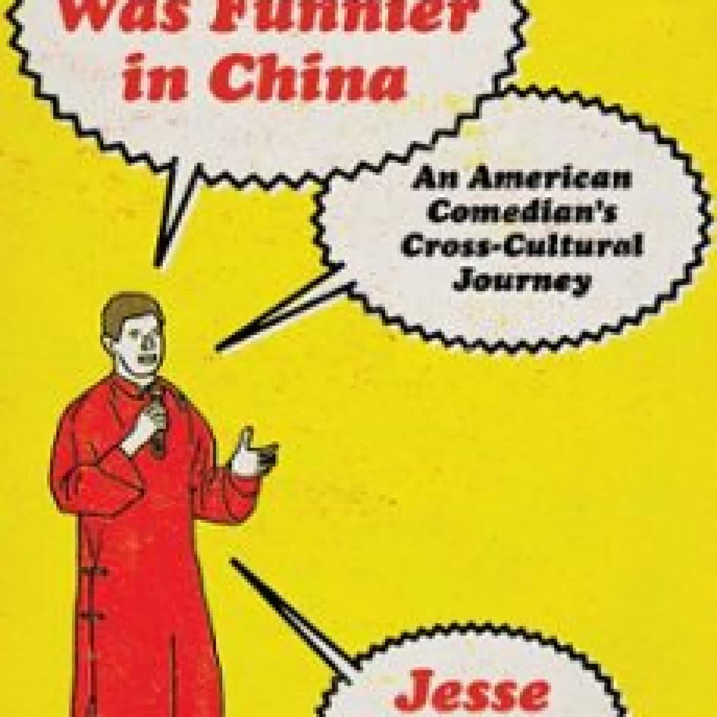 THIS WAS FUNNIER IN CHINA JESSE APPELL