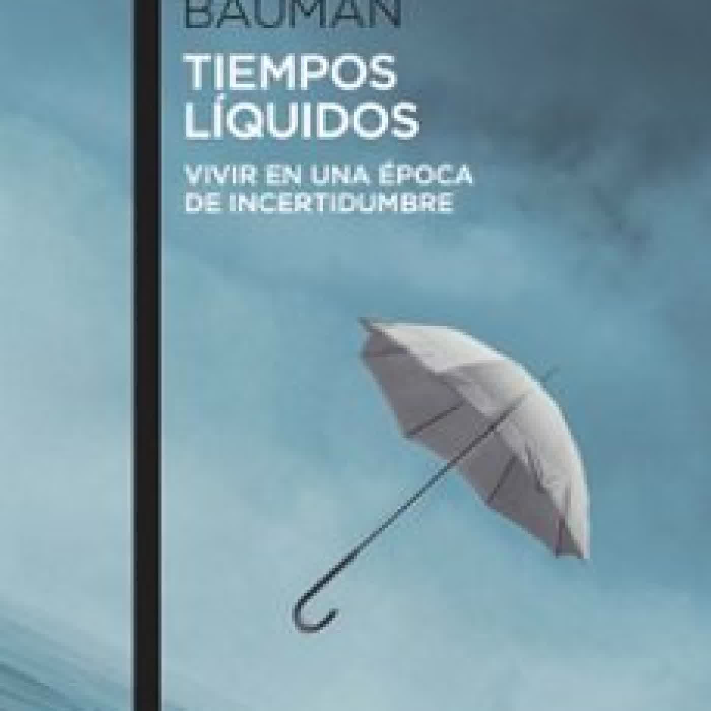 TIEMPOS LÍQUIDOS Zygmunt Bauman