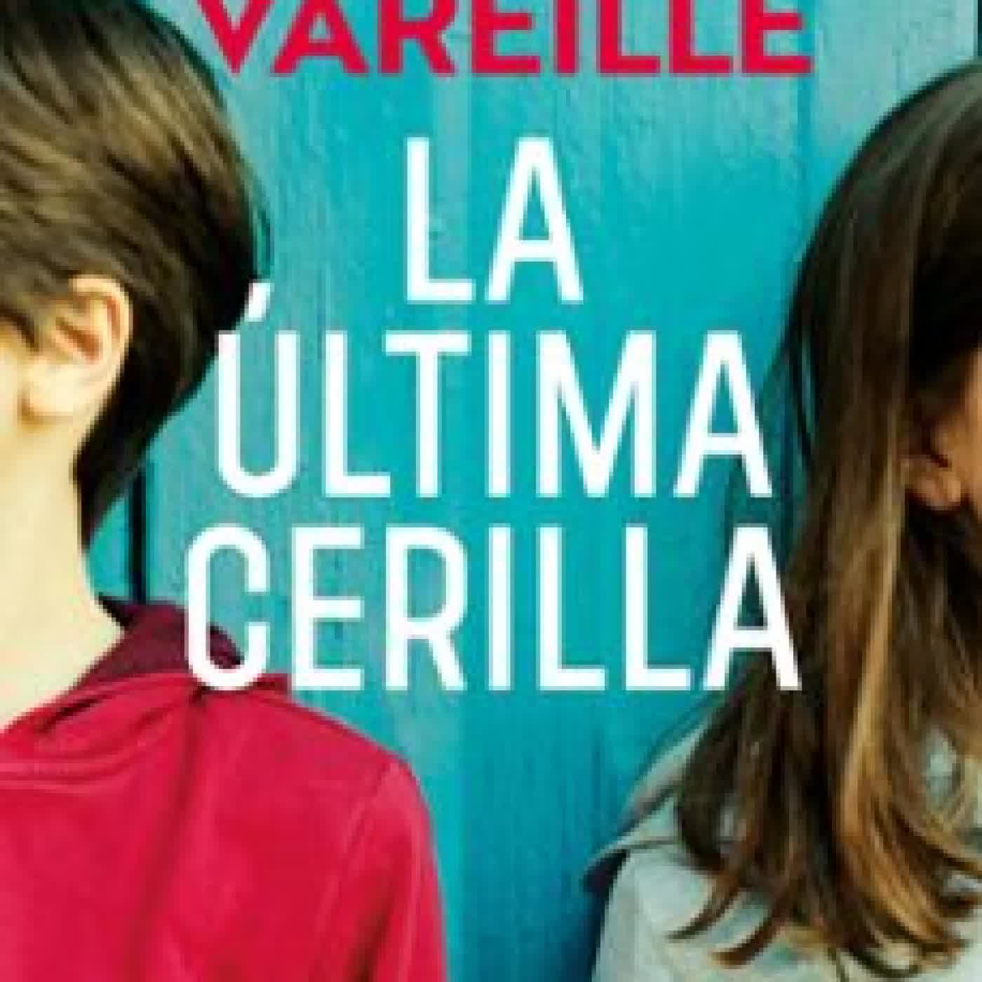 LA ÚLTIMA CERILLA MARIE VAREILLE
