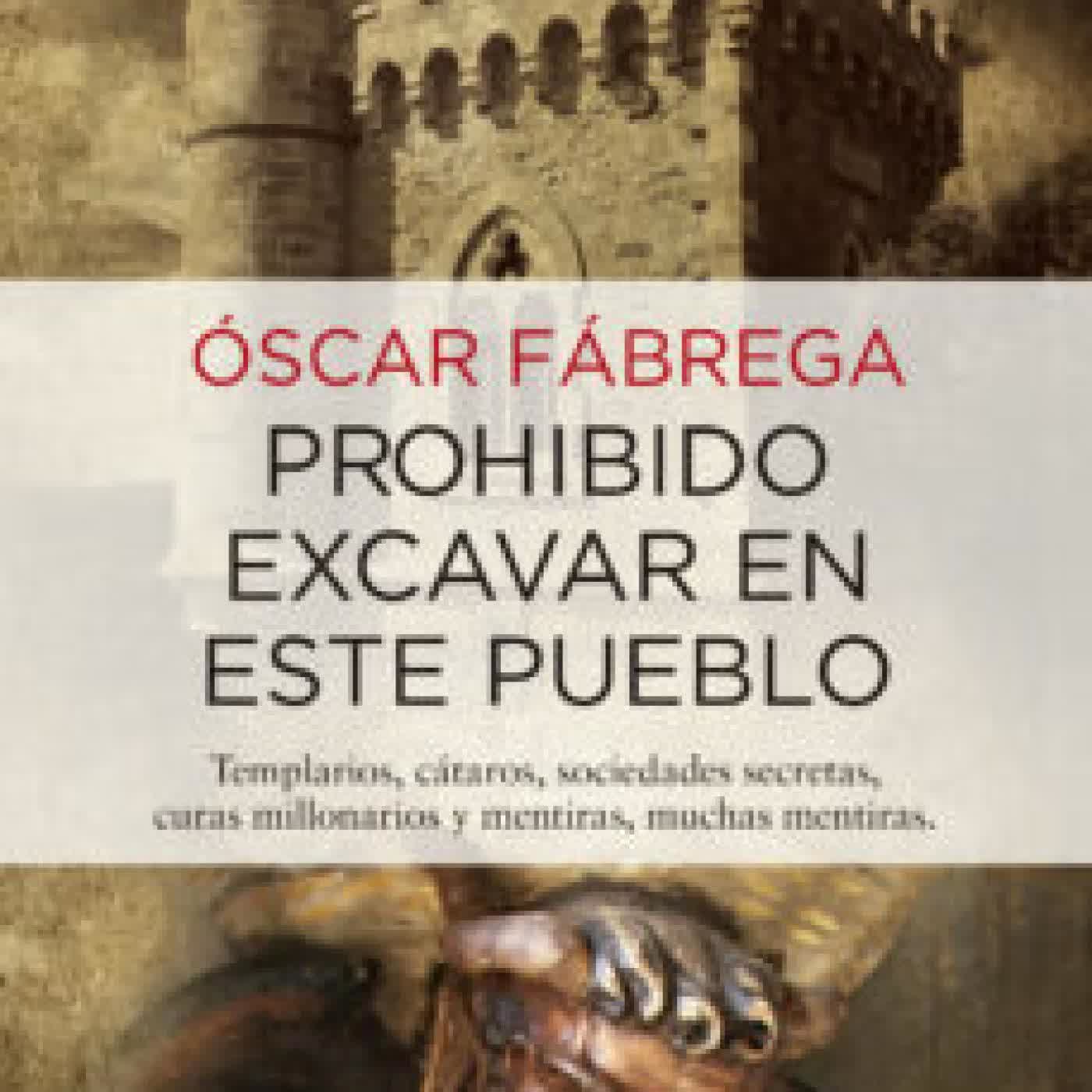 PROHIBIDO EXCAVAR EN ESTE PUEBLO Óscar Fábrega