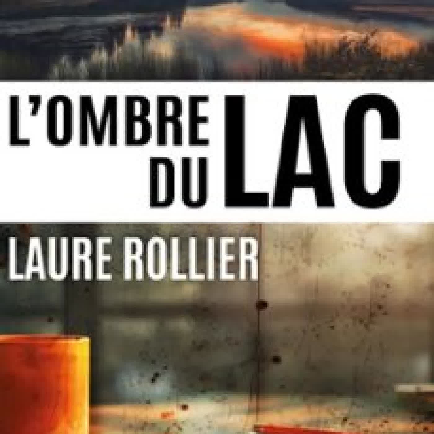 L'OMBRE DU LAC: UN THRILLER DE LAURE ROLLIER LAURE ROLLIER