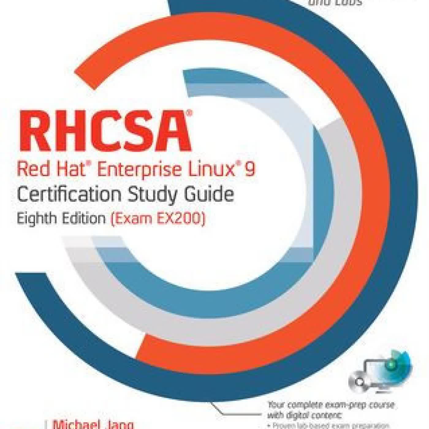 Read online: RHCSA Red Hat Enterprise Linux 9 Certification Study Guide, Eighth Edition (Exam EX200) by Michael Jang, Alessandro Orsaria