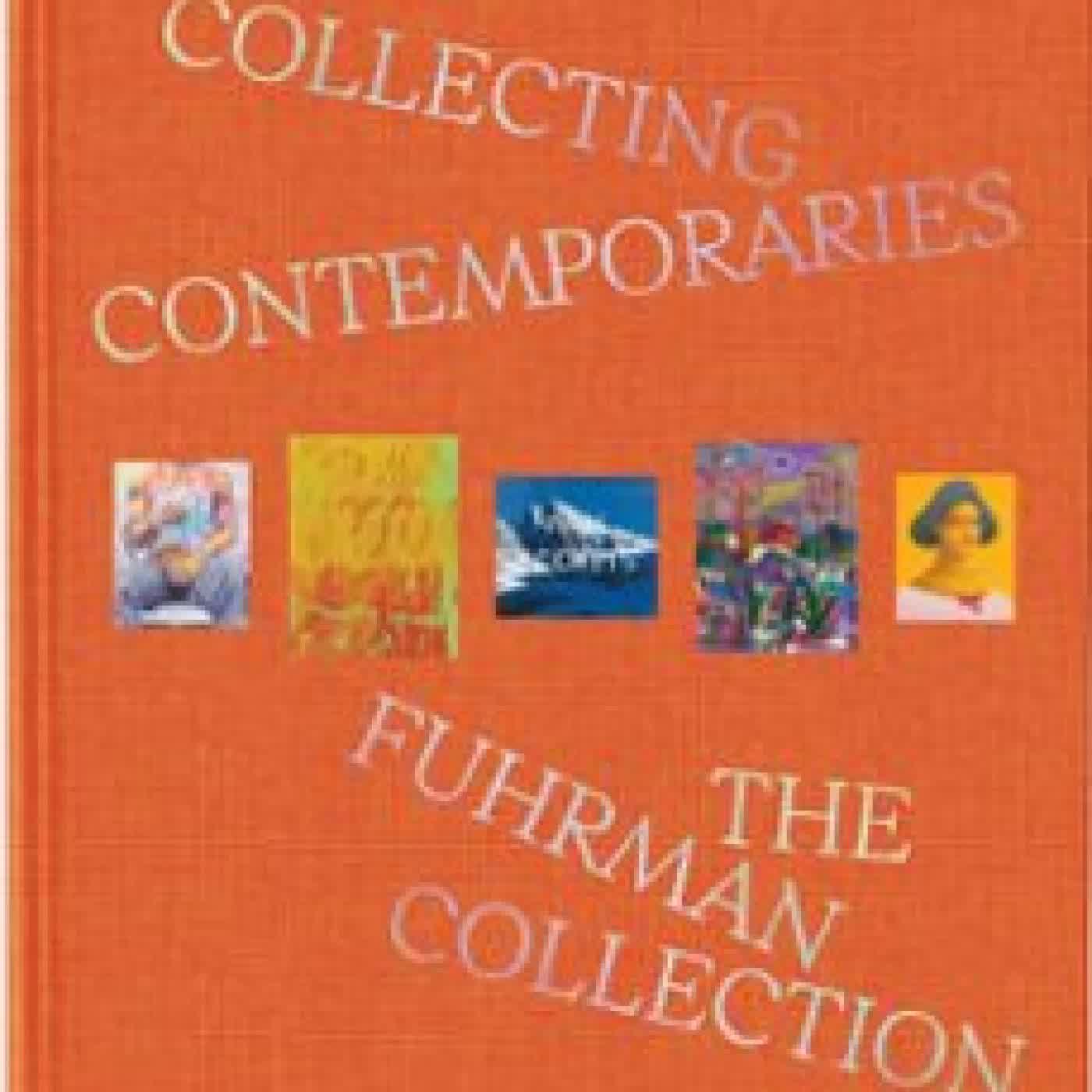 COLLECTING CONTEMPORARIES GLENN FUHRMAN