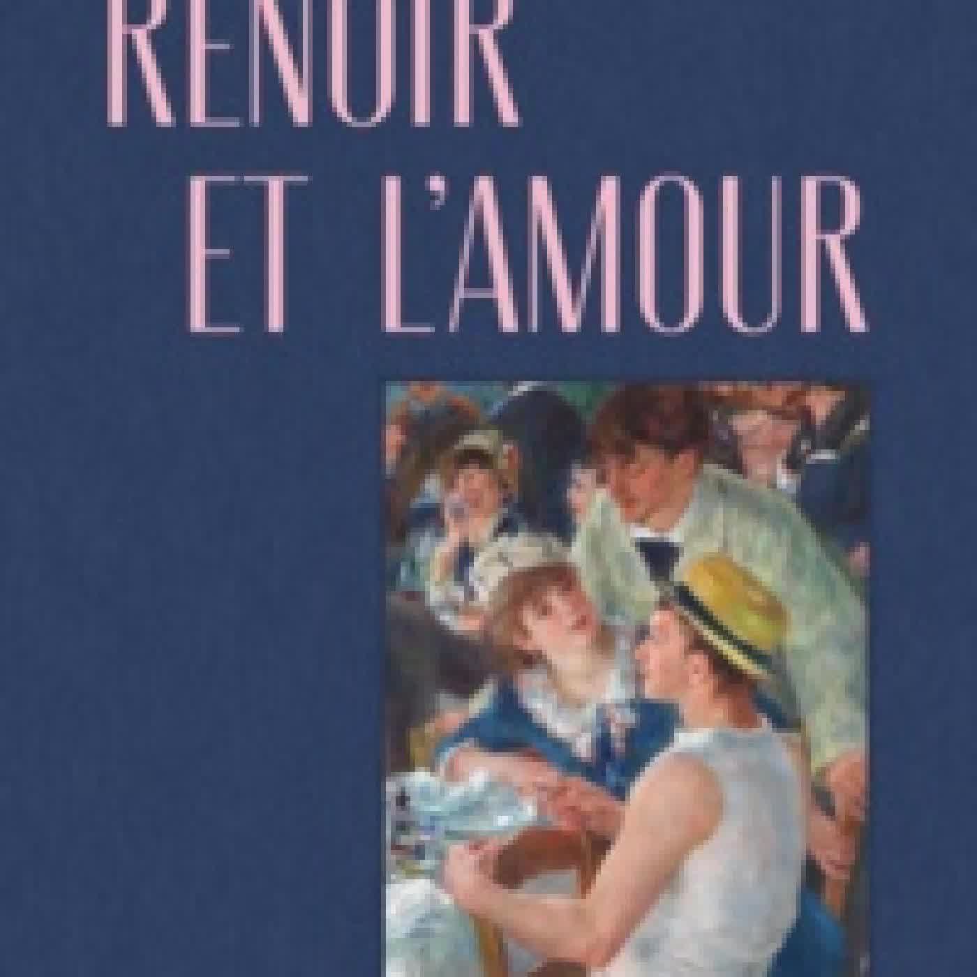 Lire en ligne : Renoir et l'amour. Une modernité heureuse (1865-1885)