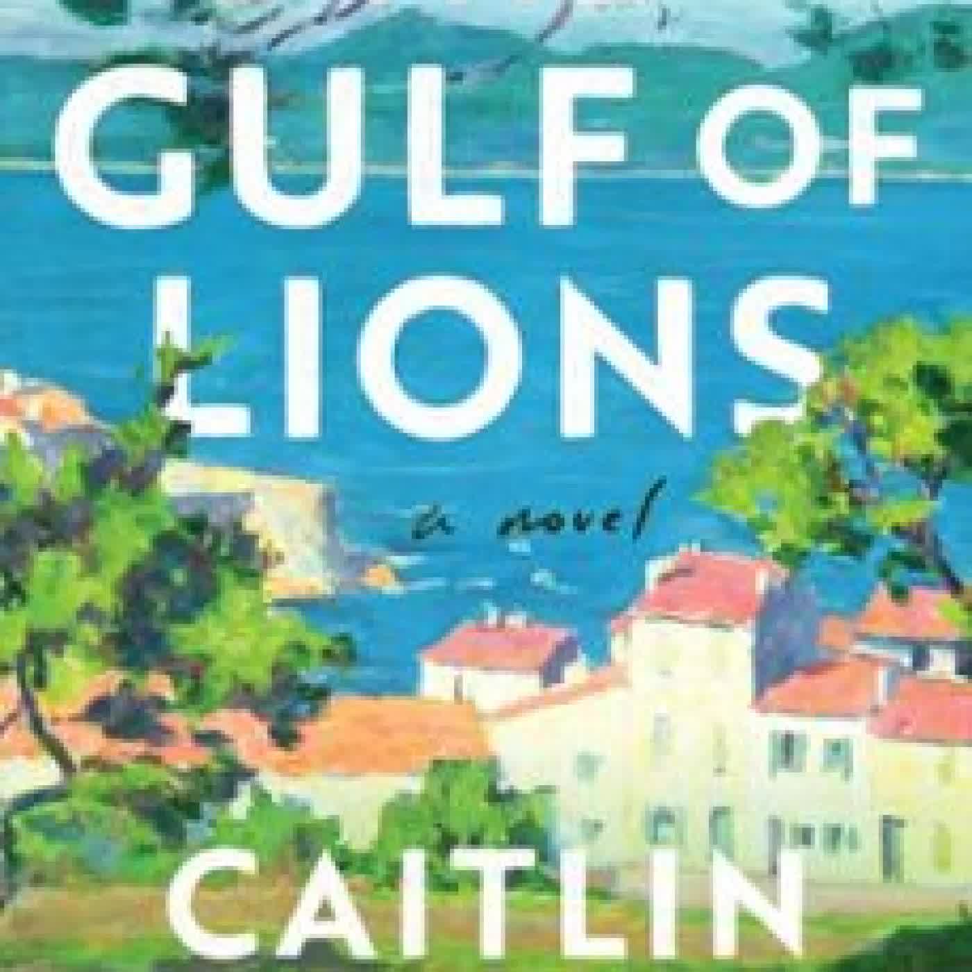 THE GULF OF LIONS CAITLIN SHETTERLY
